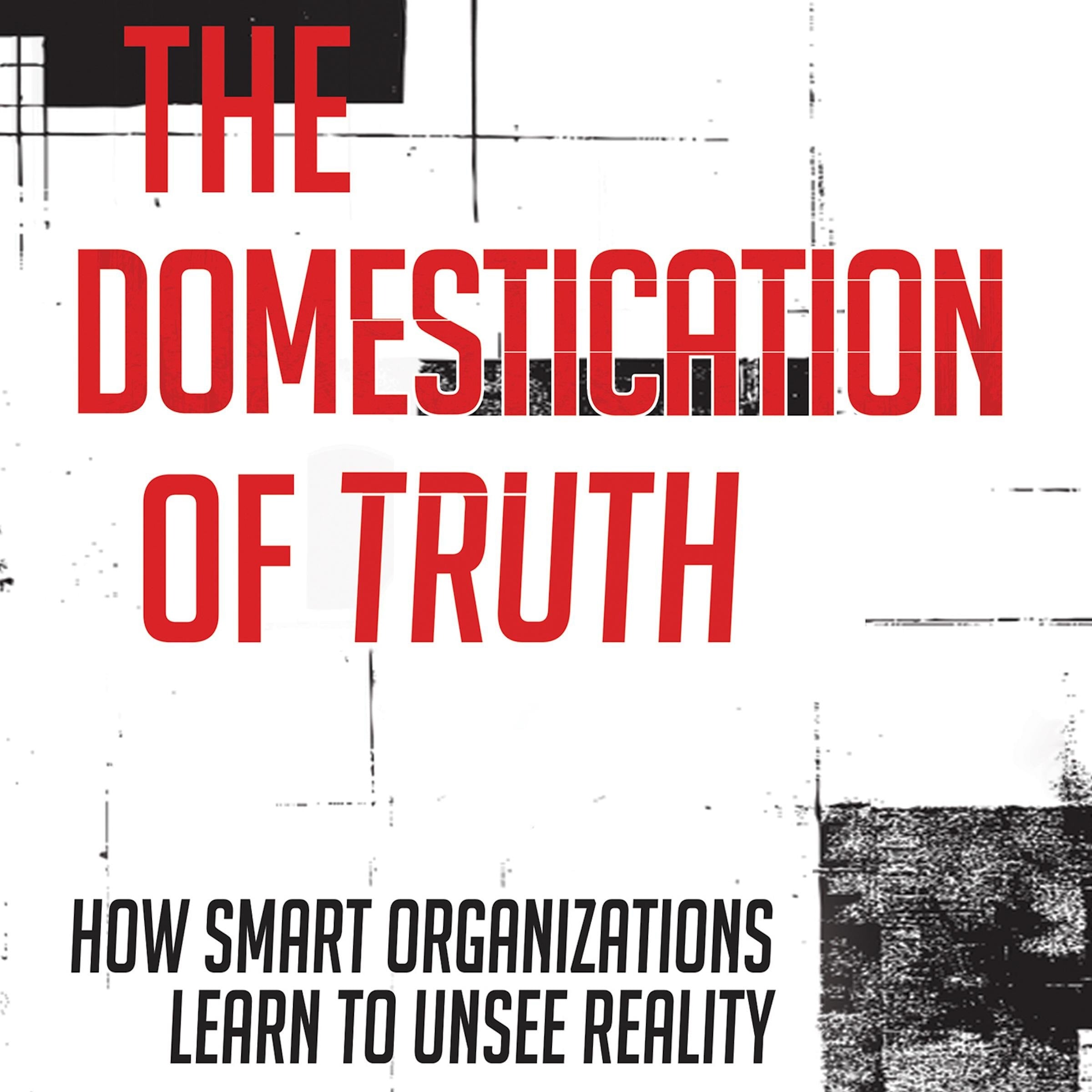 The Domestication of Truth