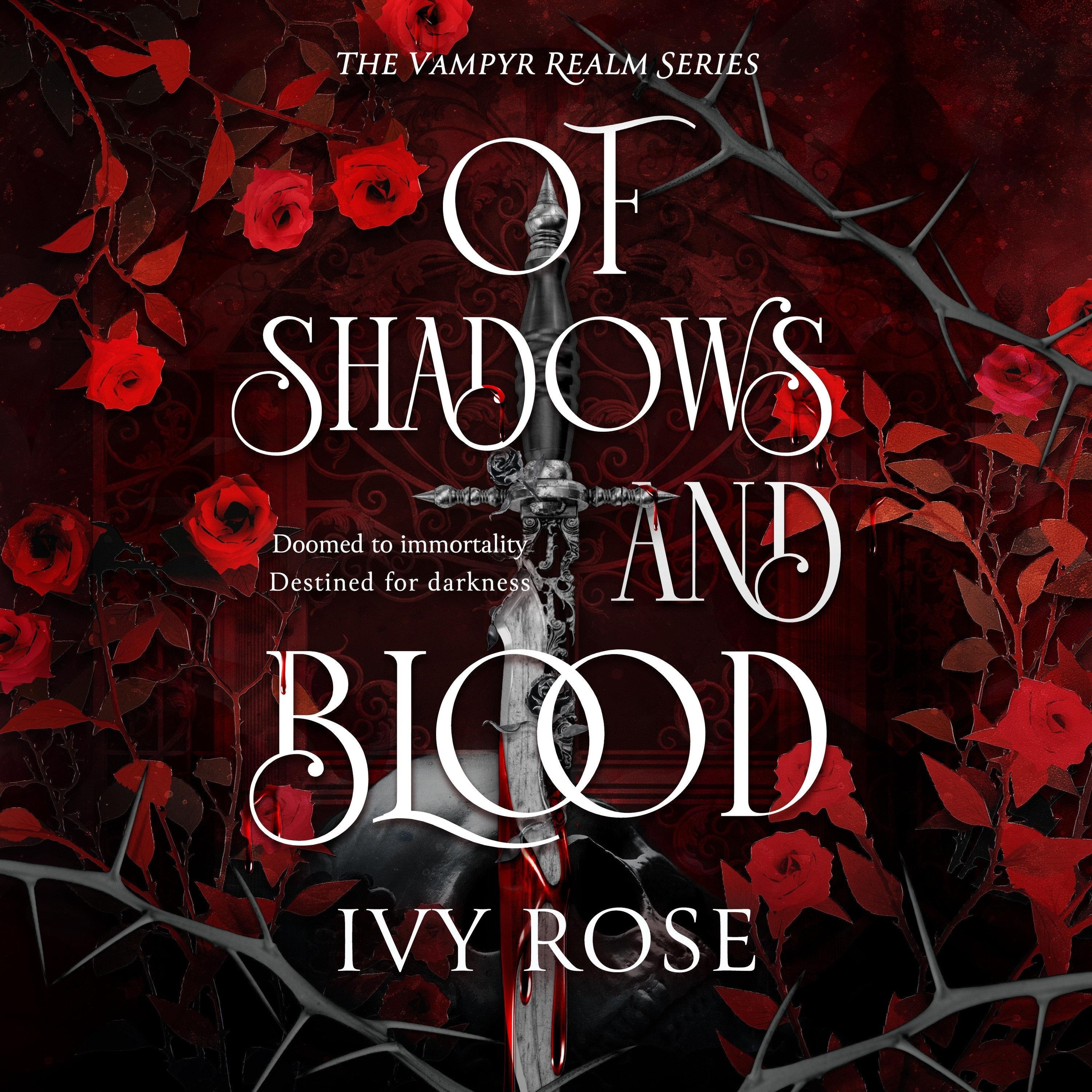 Of Shadows and Blood