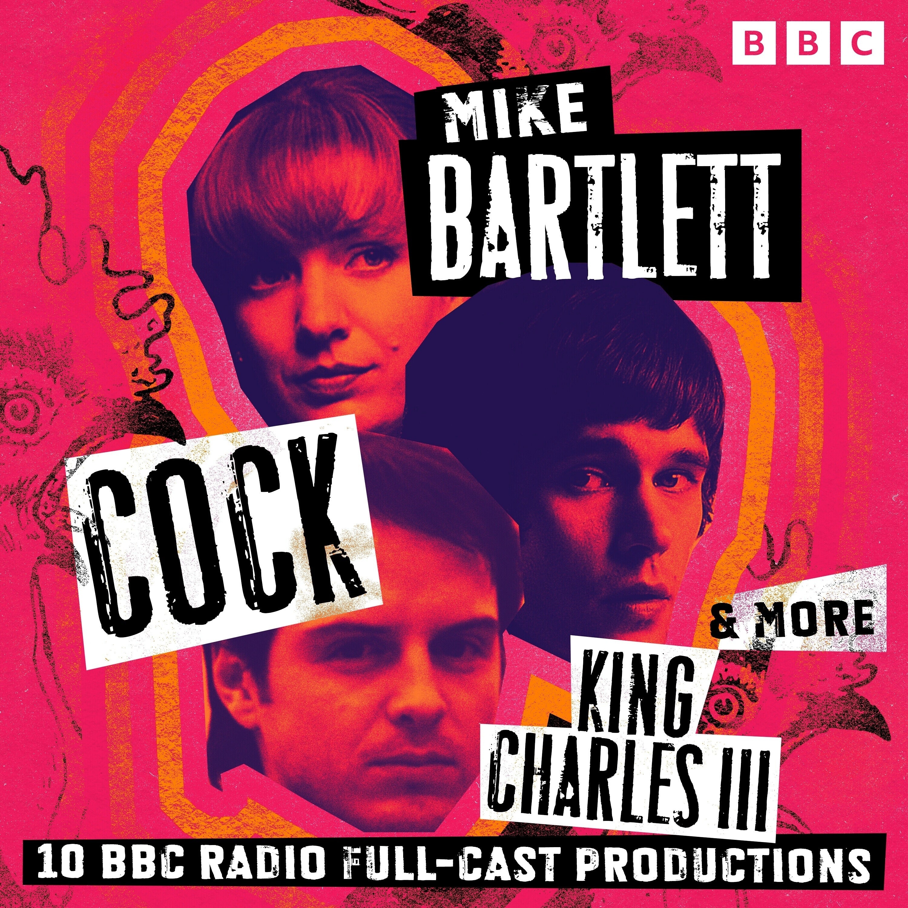 Mike Bartlett: Cock, King Charles III & more