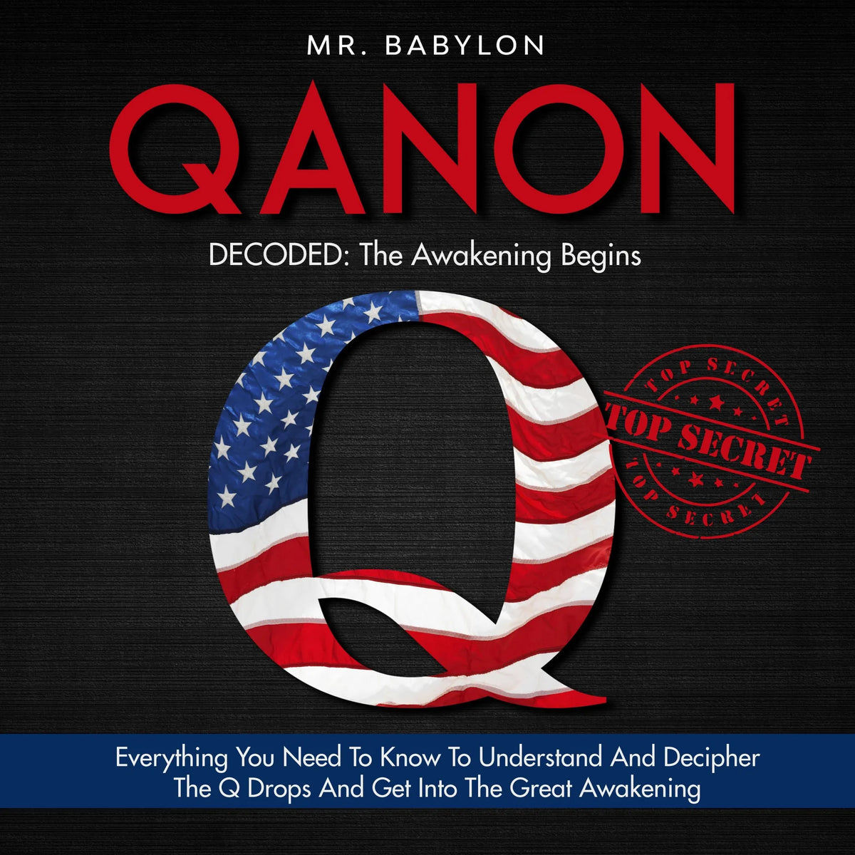 QAnon Decoded: The Awakening Begins