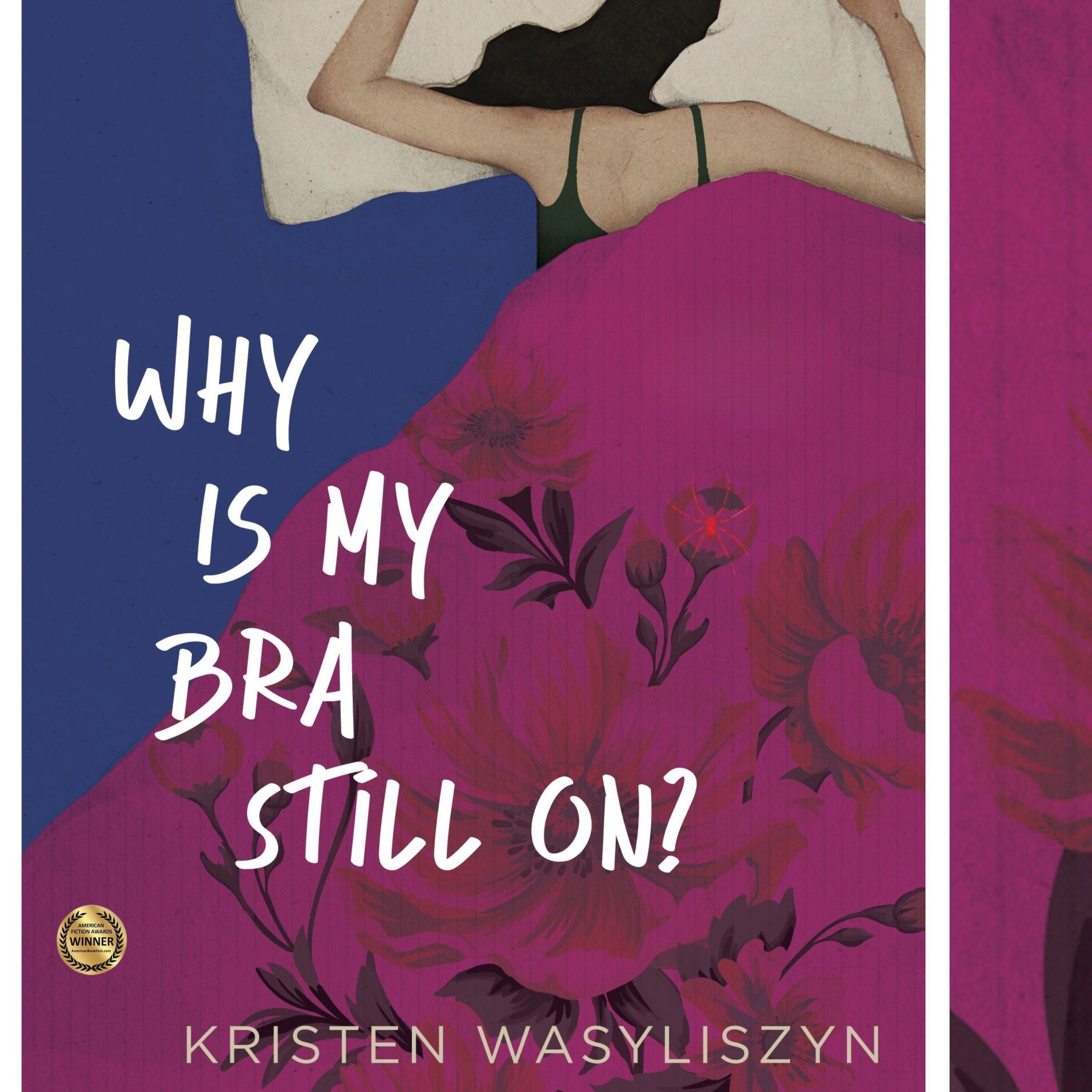 Why Is My Bra Still On?