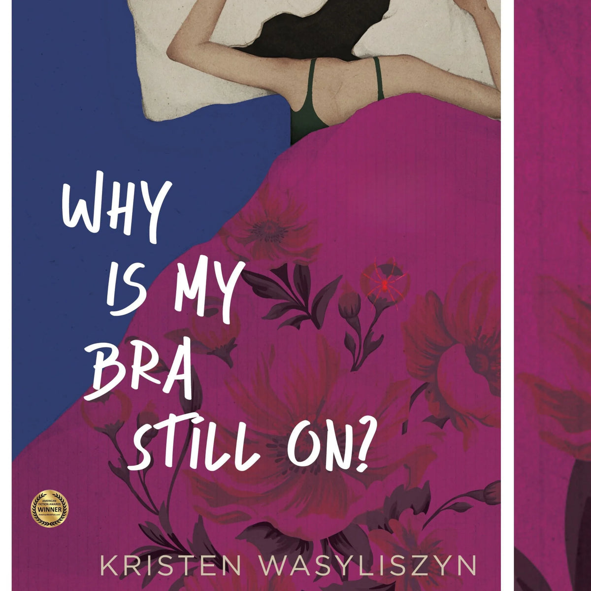 Why Is My Bra Still On?