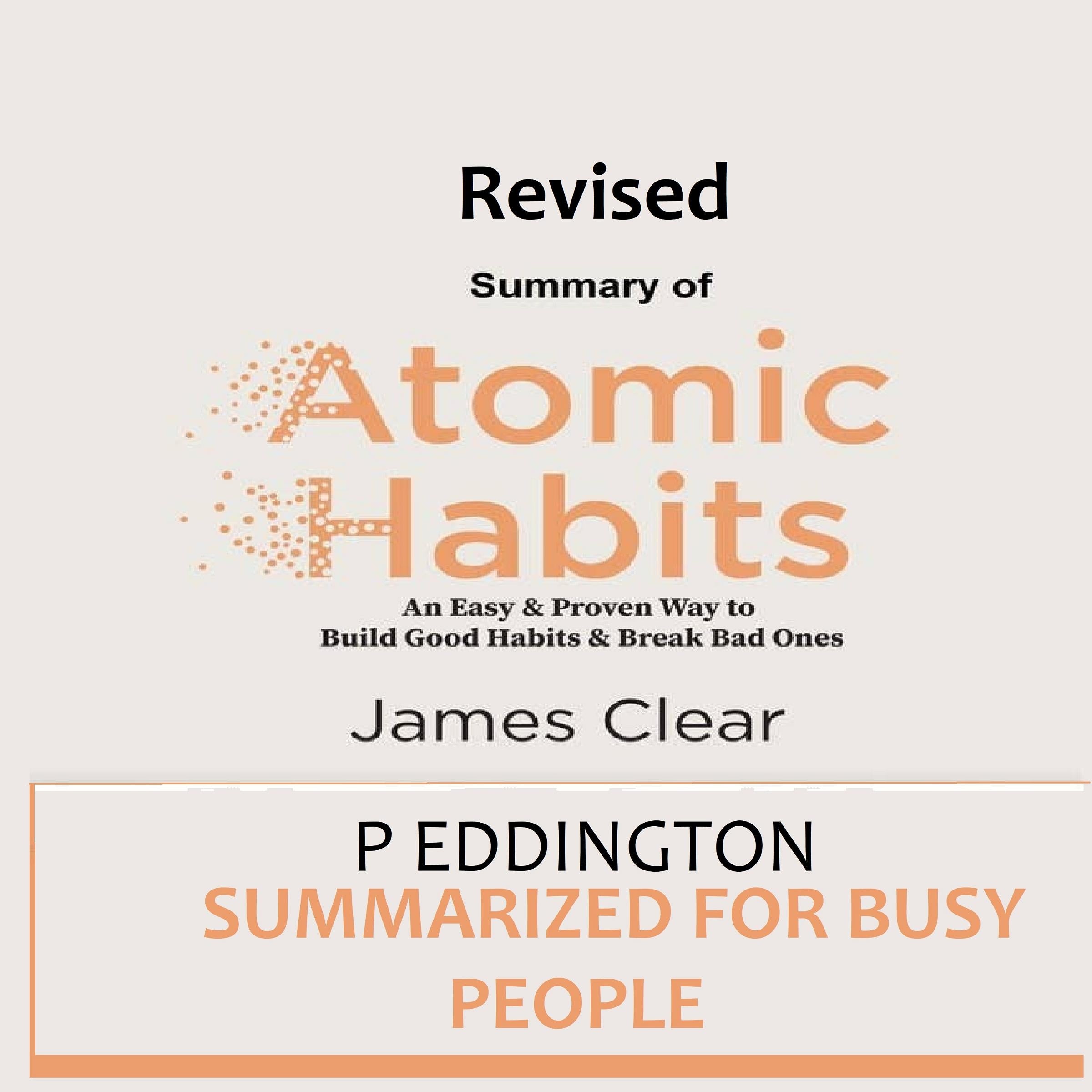 Atomic Habits Summarized for Busy People - Revised.