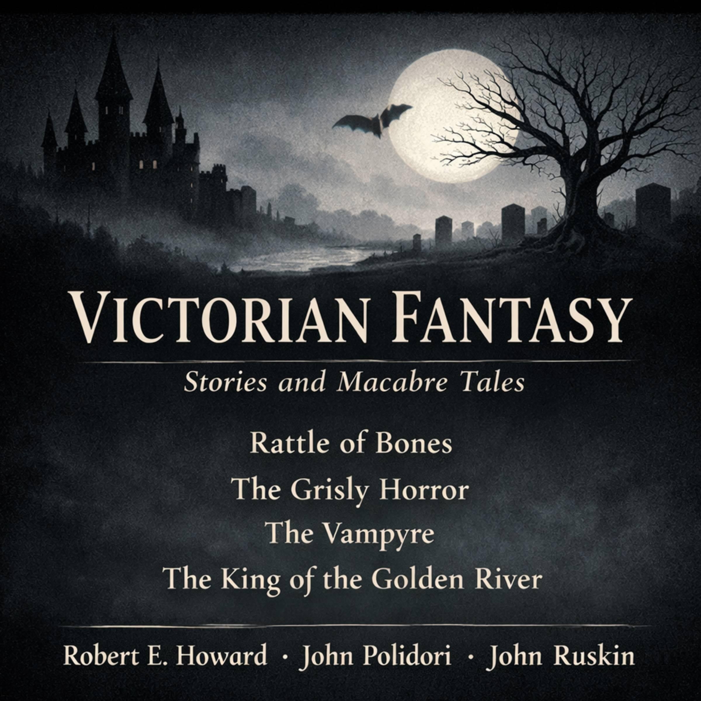 Victorian Fantasy Stories and Macabre Tales