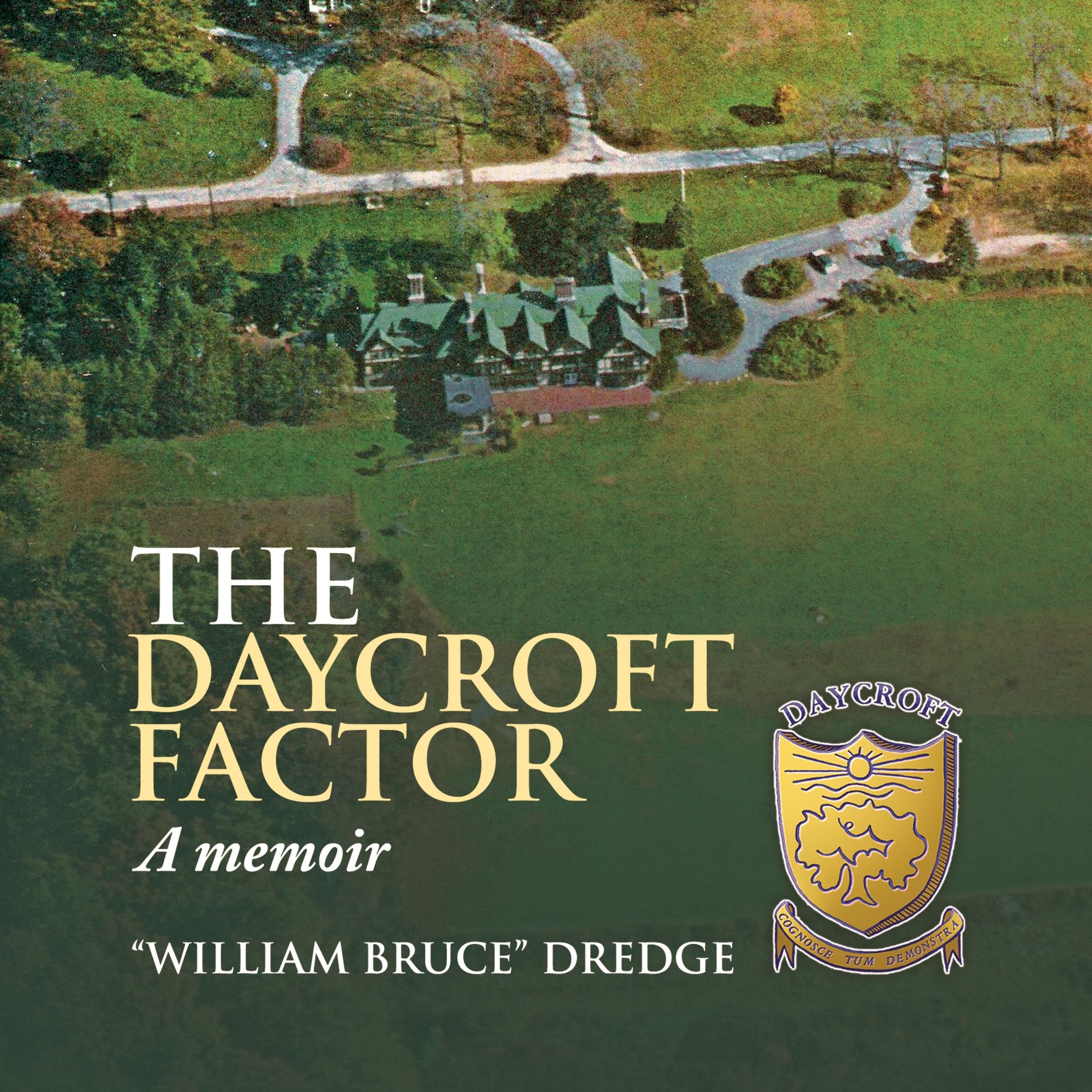 The Daycroft Factor: A Memoir