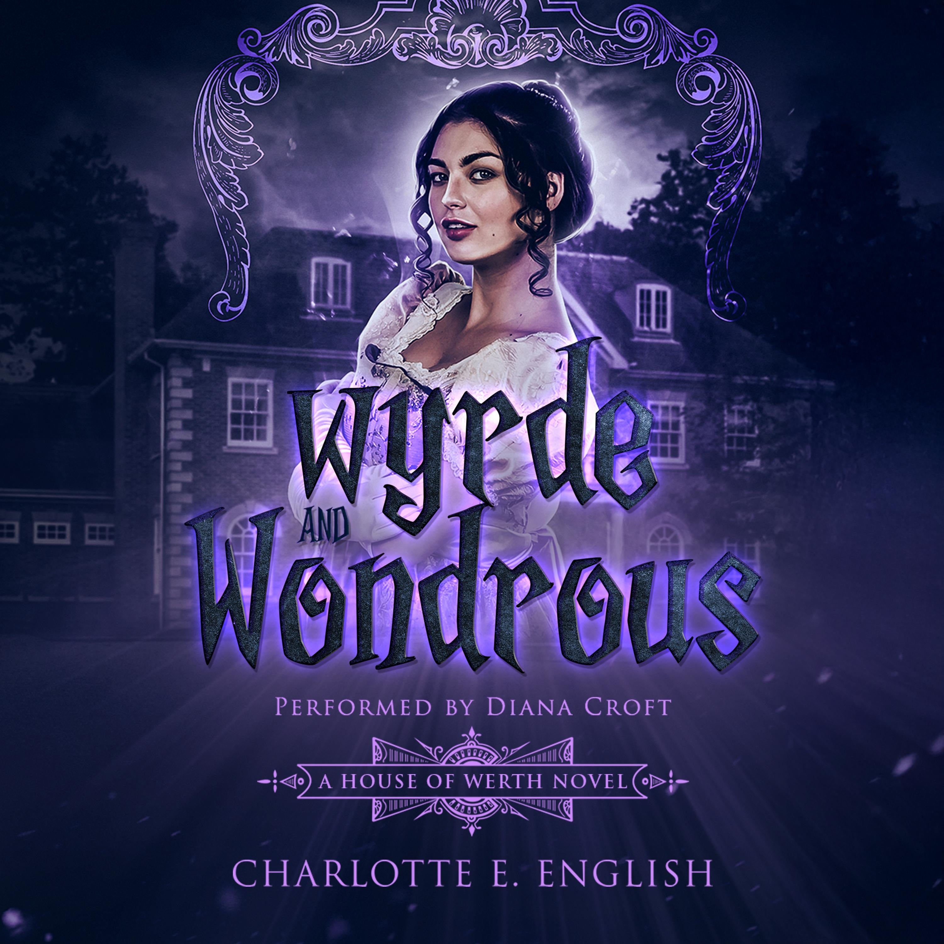Wyrde and Wondrous
