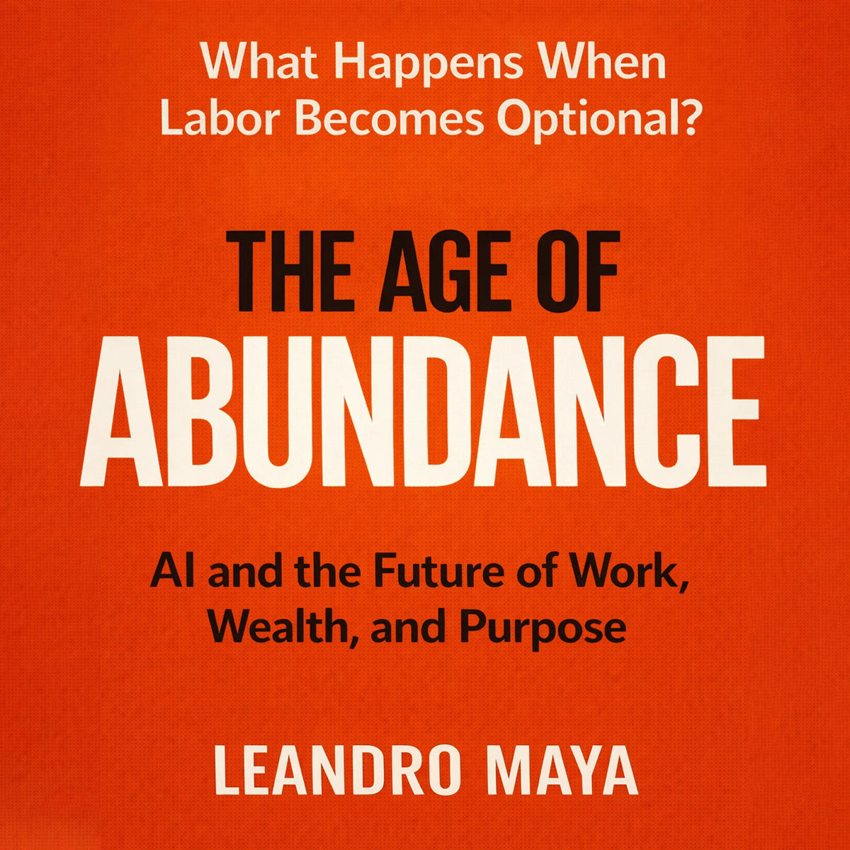 The Age of Abundance