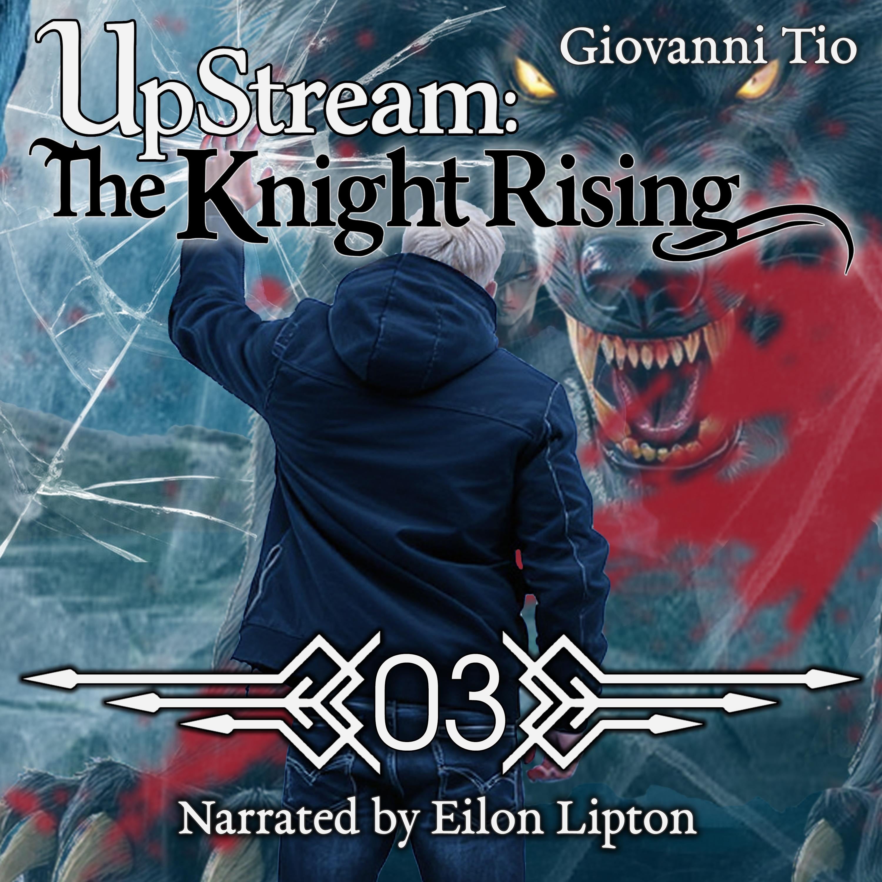 UpStream: The Knight Rising - Volume 3