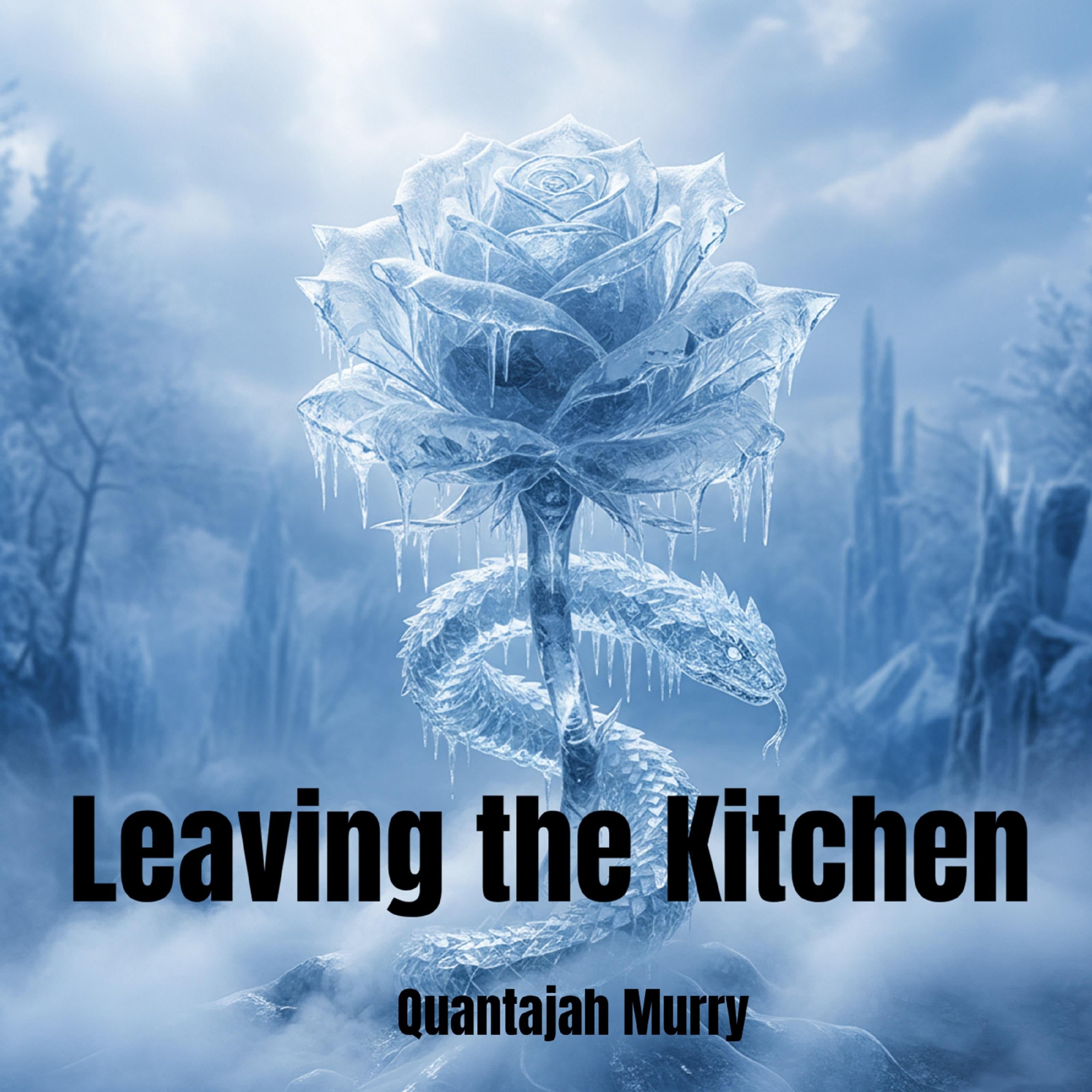 Leaving the Kitchen