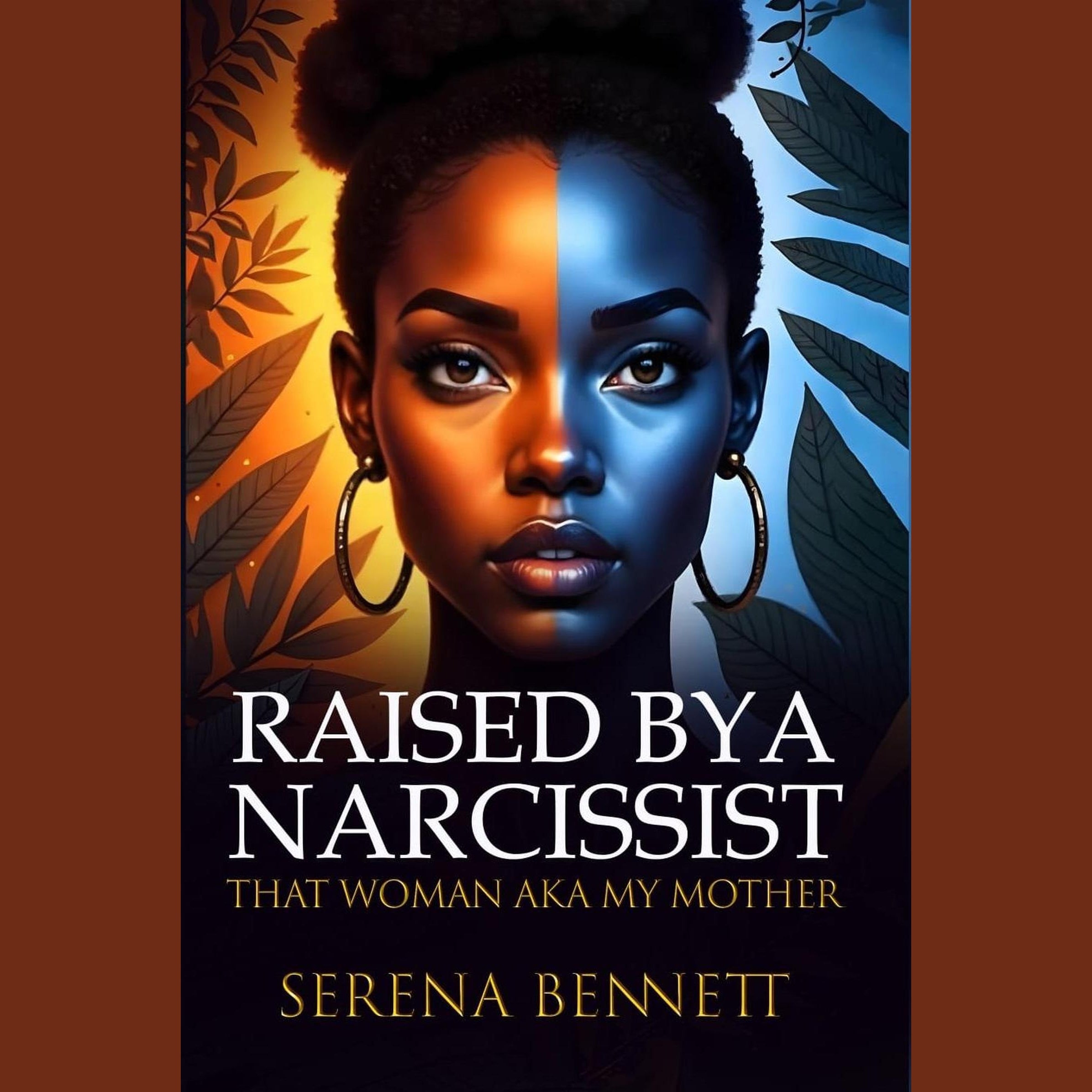 Raised By a Narcissist: That Woman aka My Mother