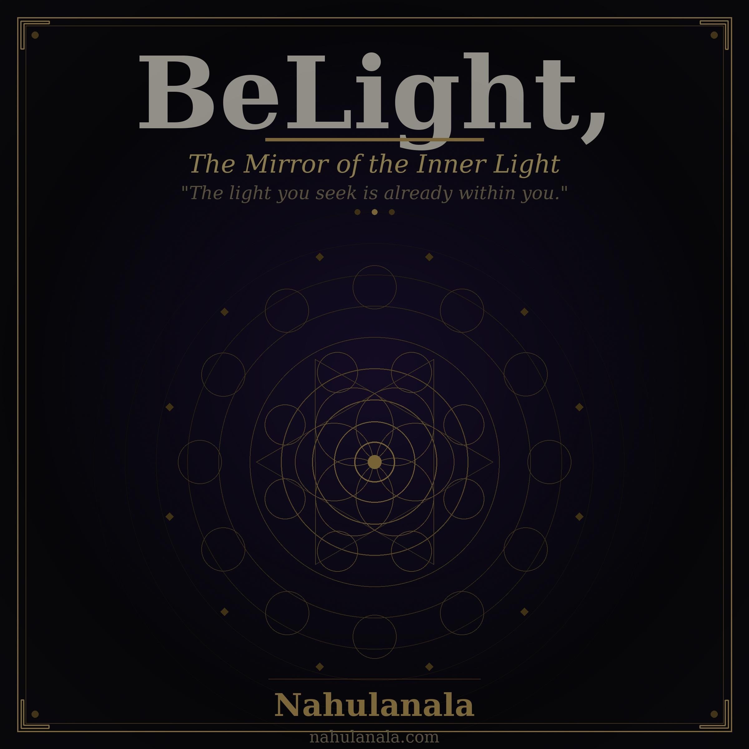 Belight, The mirror of the inner light