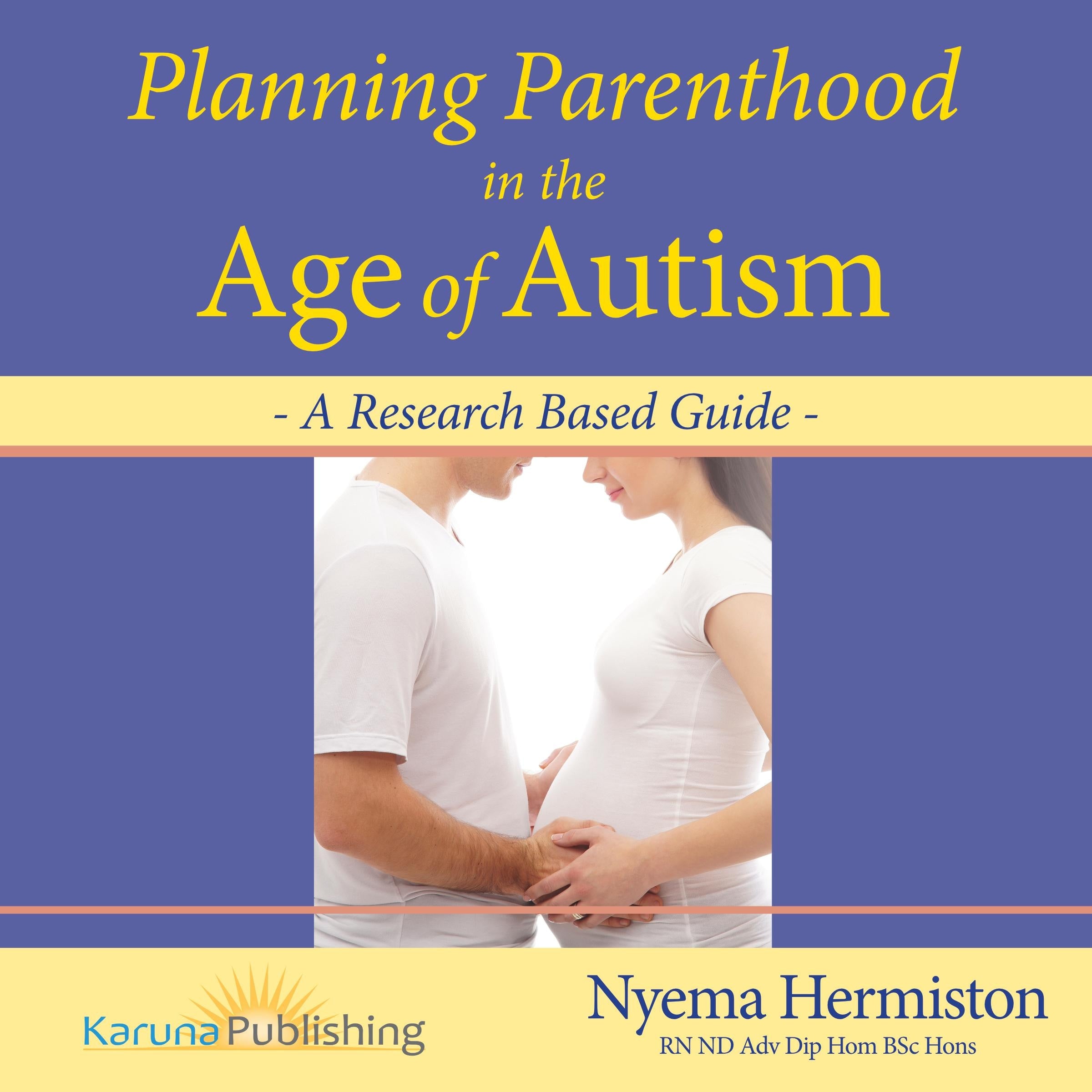 Planning Parenthood in the Age of Autism