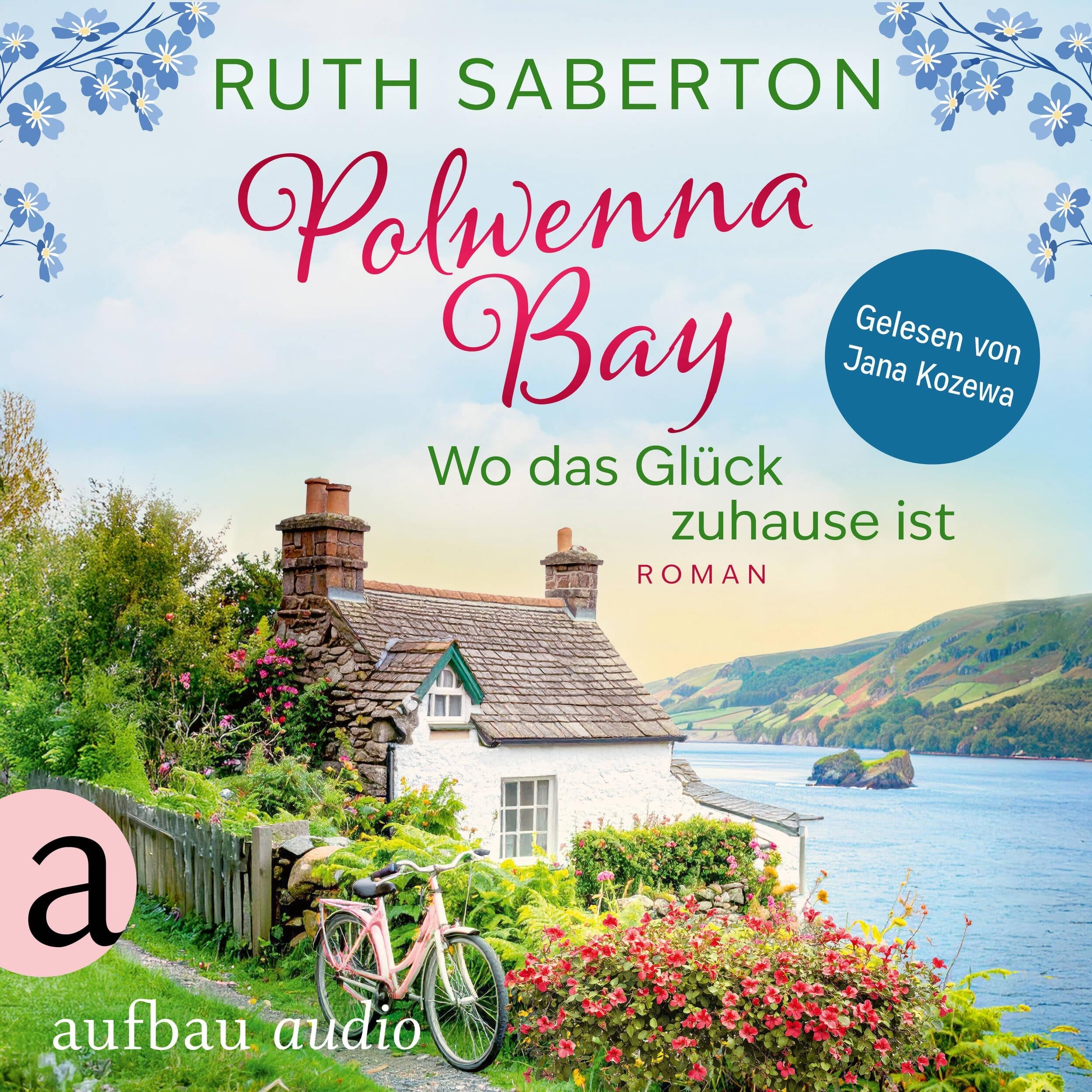 Polwenna Bay - Wo das Glück zuhause ist - Polwenna Bay, Band 1 (Ungekürzt)