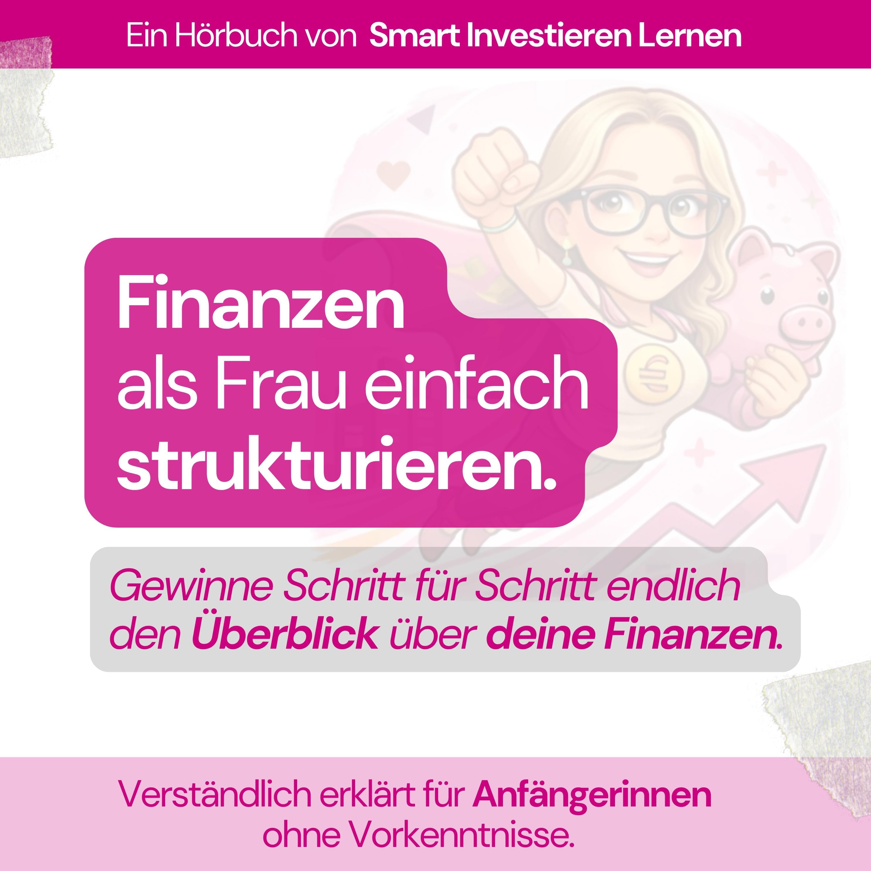Finanzen als Frau einfach strukturieren.