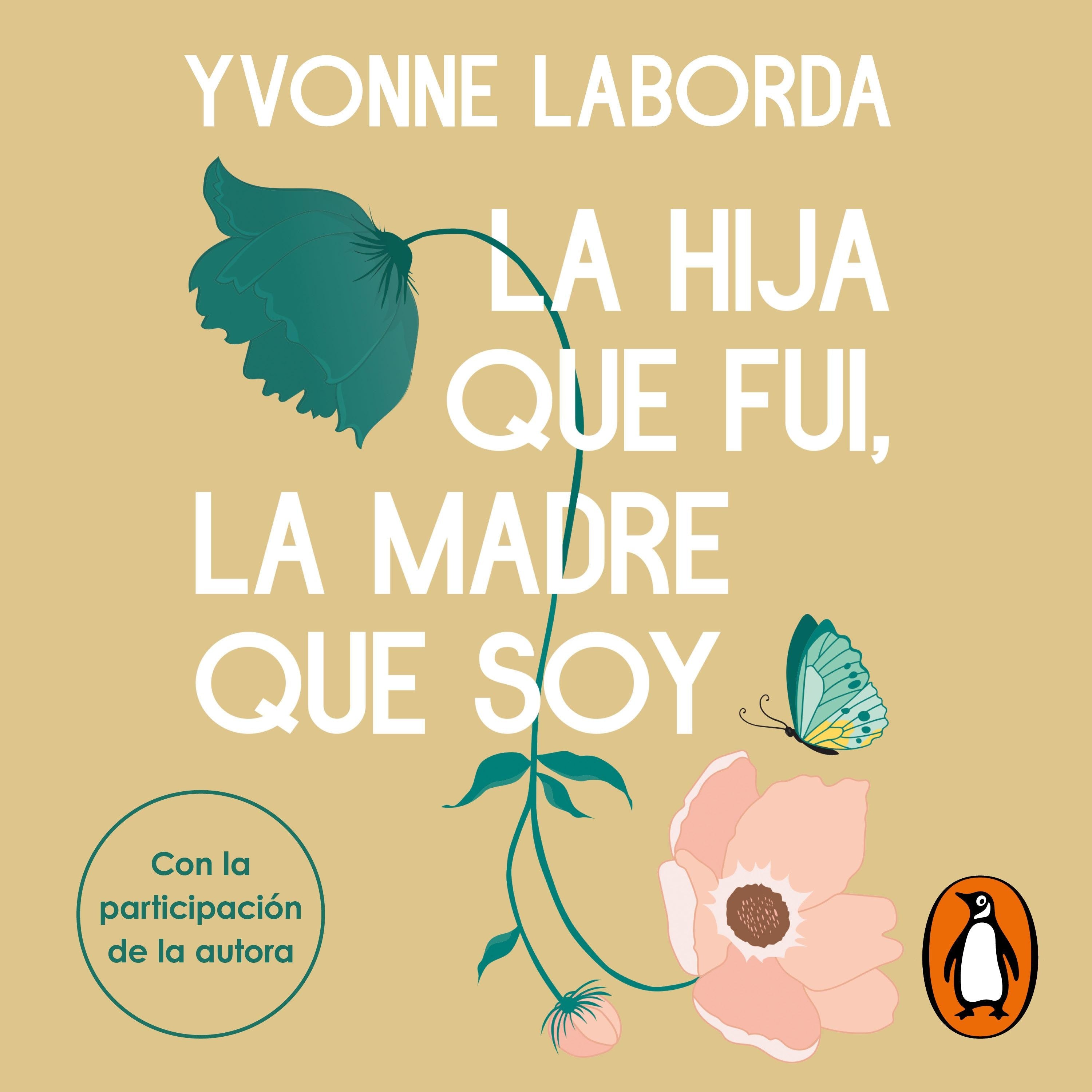 La hija que fui, la madre que soy