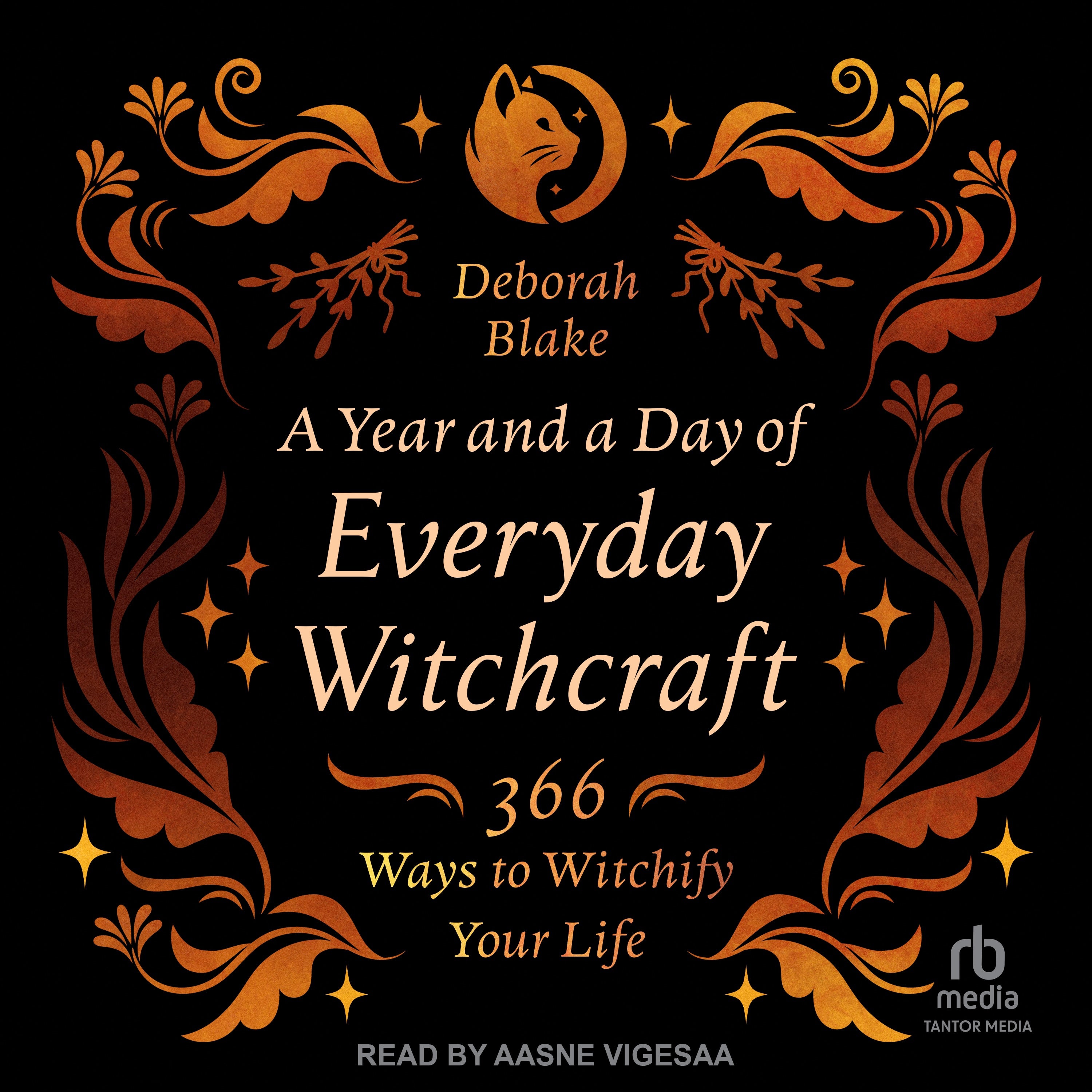 A Year and a Day of Everyday Witchcraft