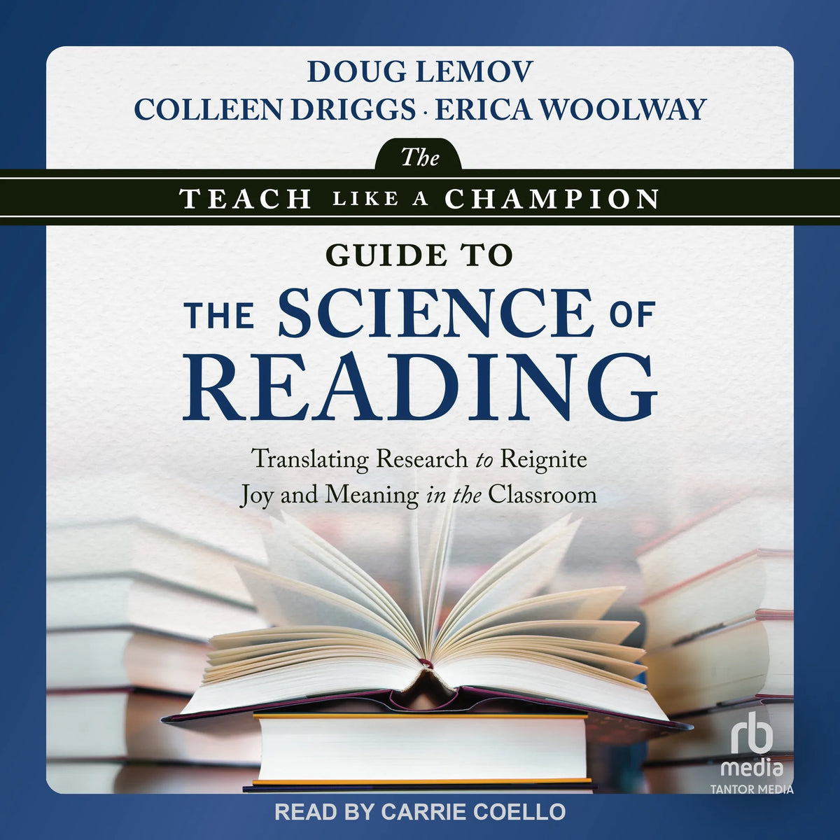 The Teach Like a Champion Guide to the Science of Reading