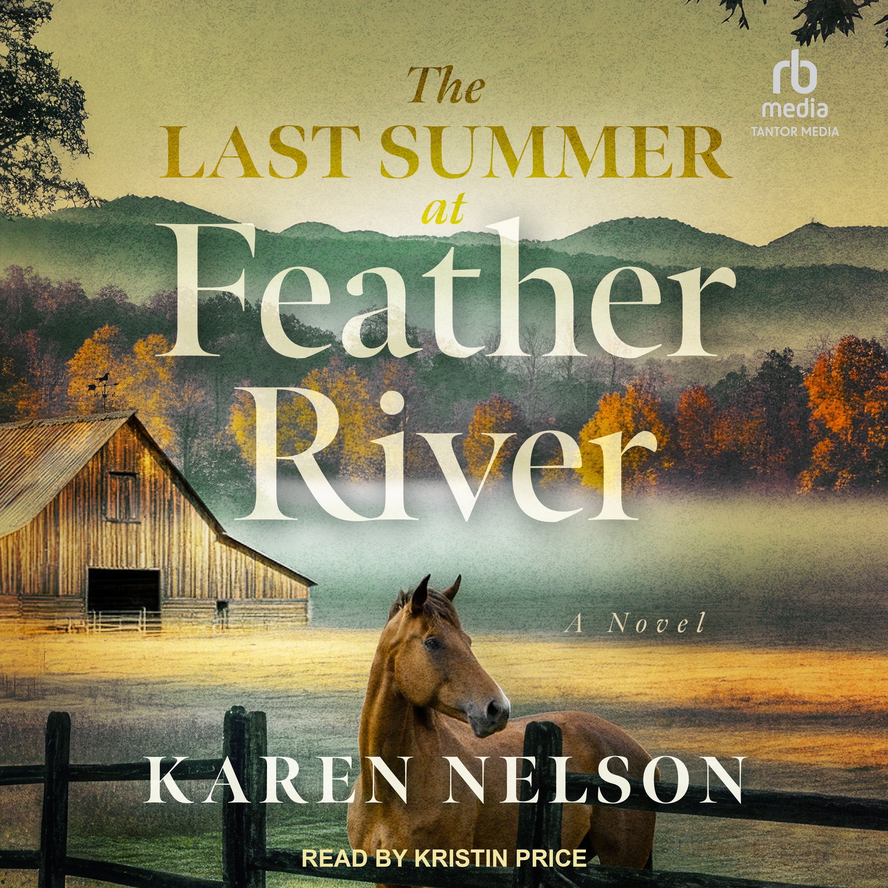 The Last Summer at Feather River