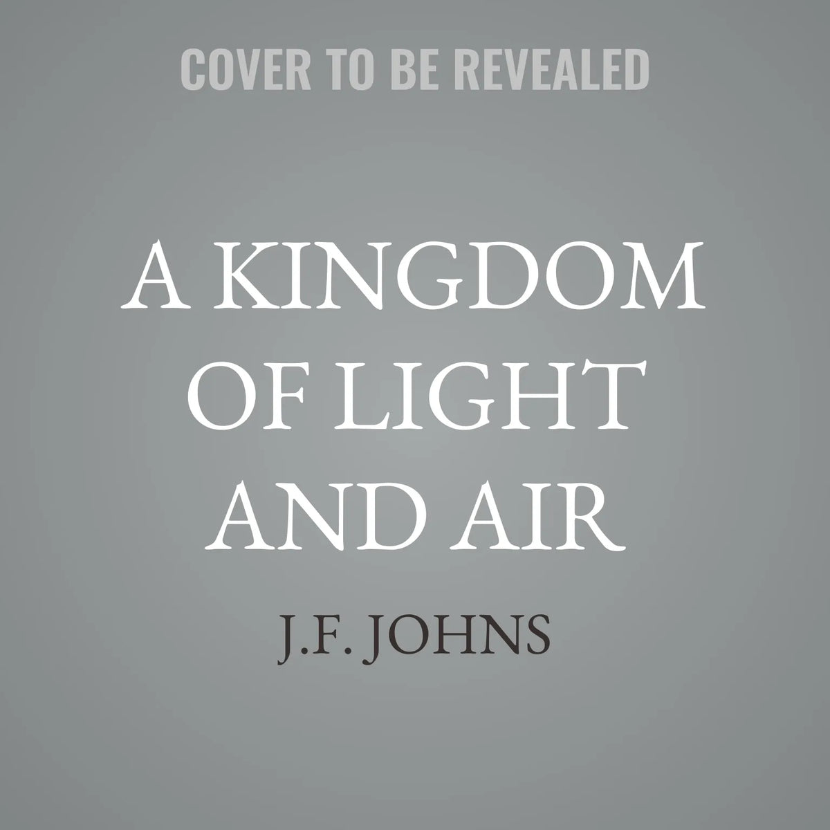 A kingdom of light and air