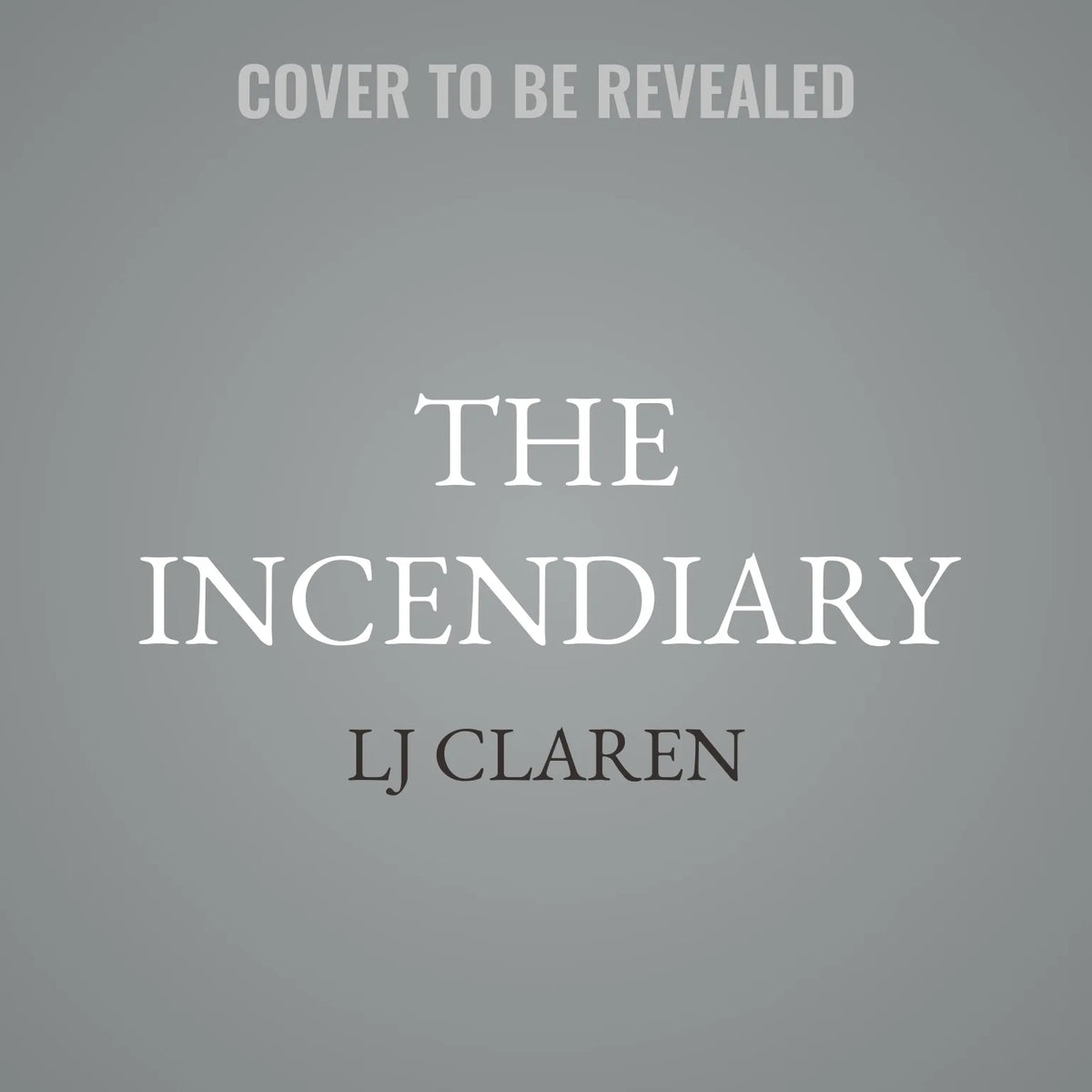 The Incendiary