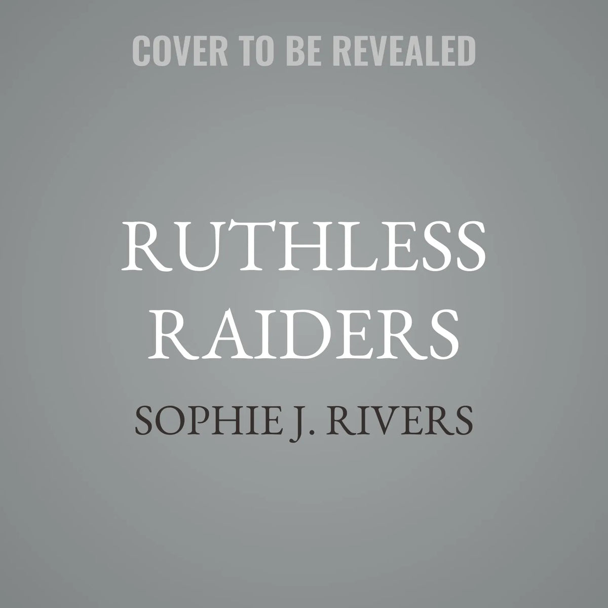 Ruthless Raiders