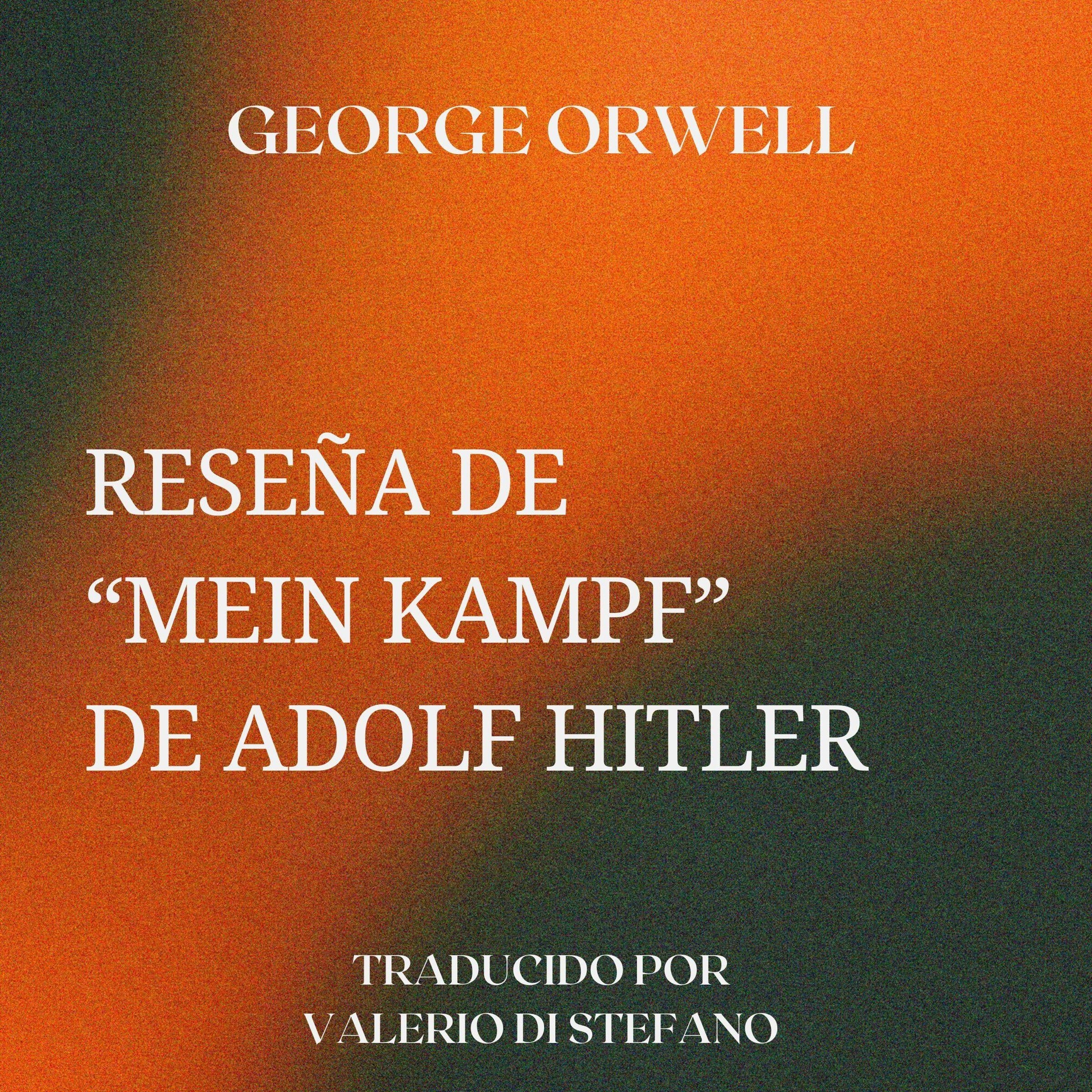 Reseña de "Mein Kampf" de Adolf Hitler