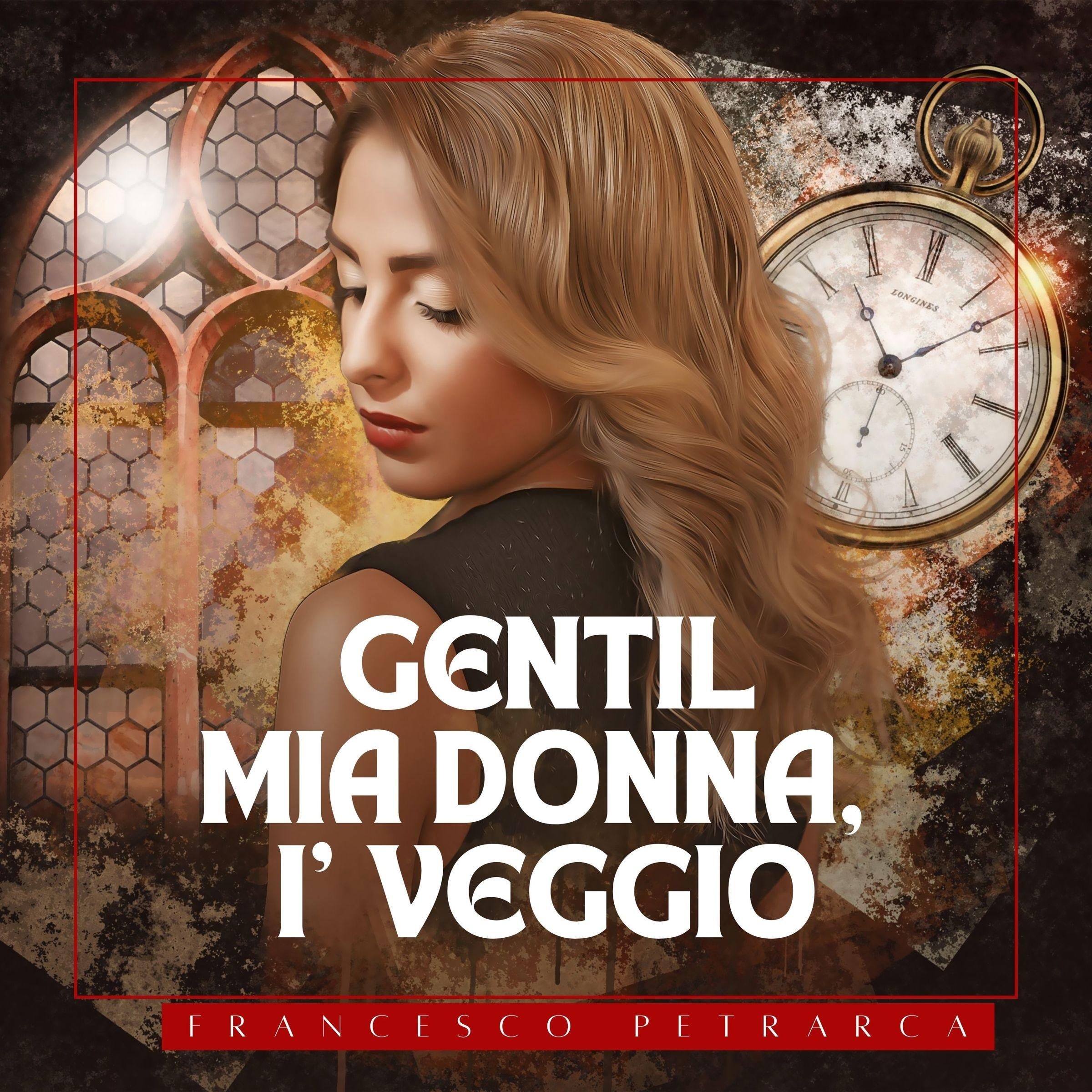 Gentil mia donna, i' veggio