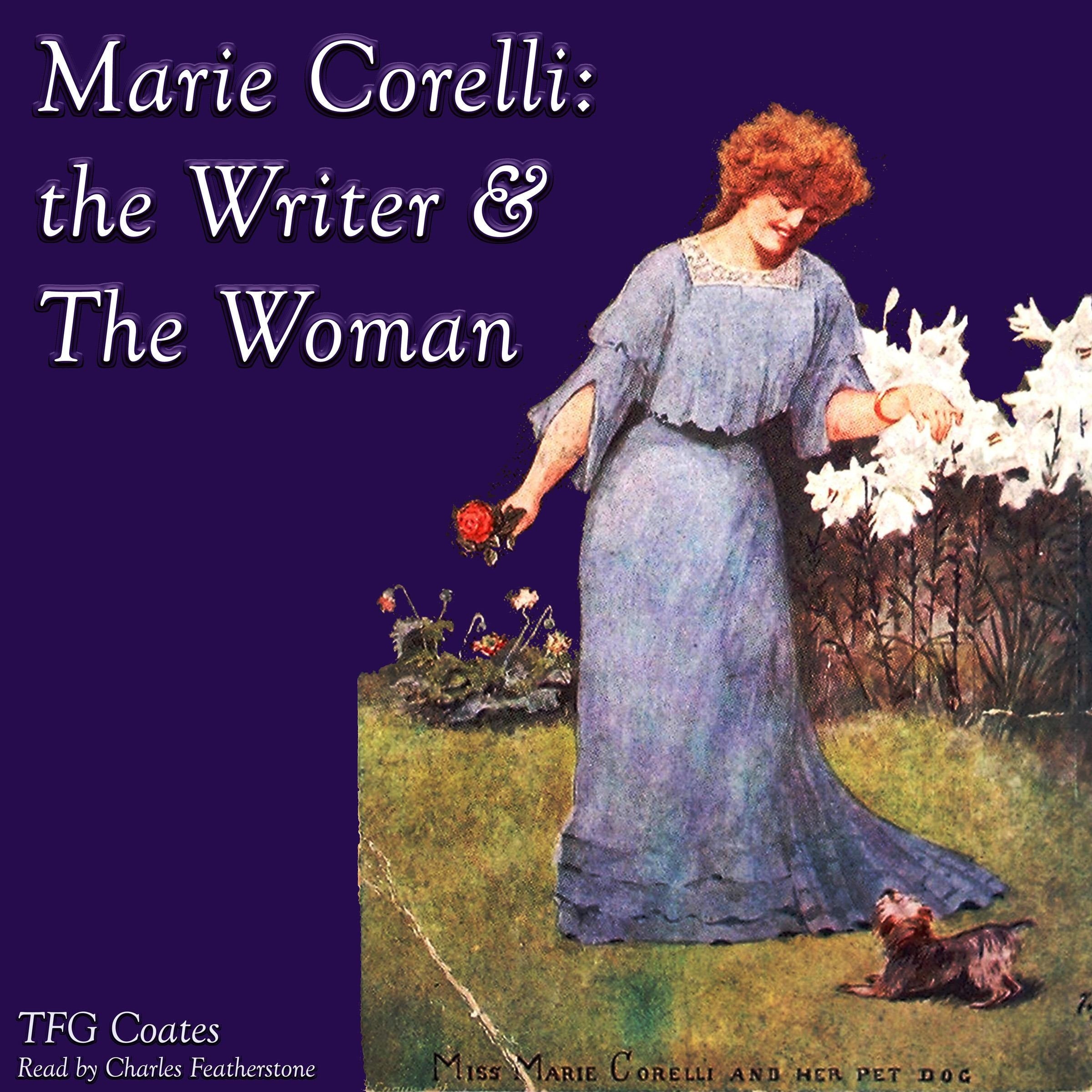 Marie Corelli: The Writer & The Woman
