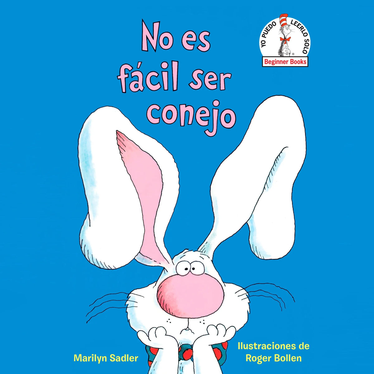 No es fácil ser conejo (It's Not Easy Being a Bunny Spanish Edition)
