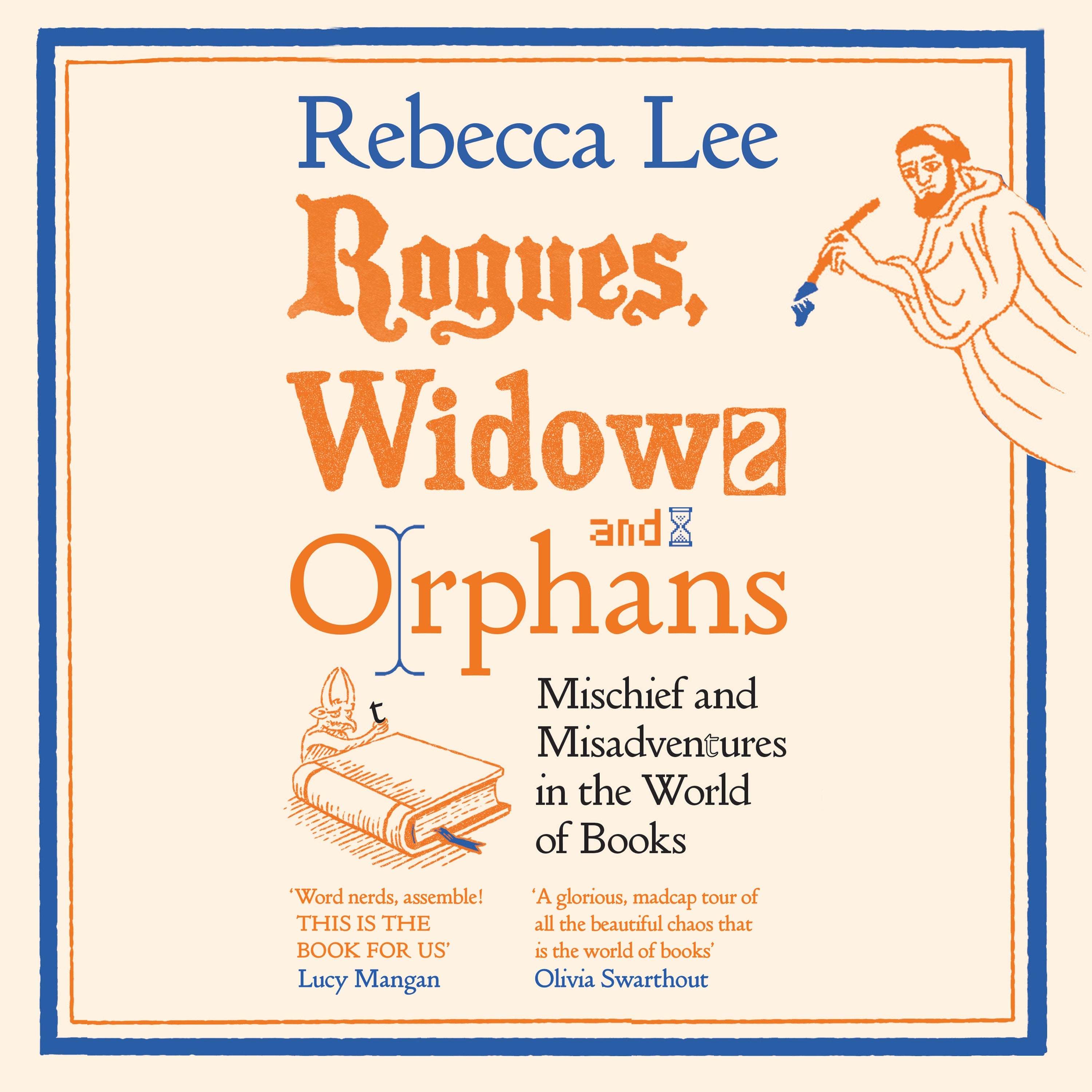 Rogues, Widows and Orphans