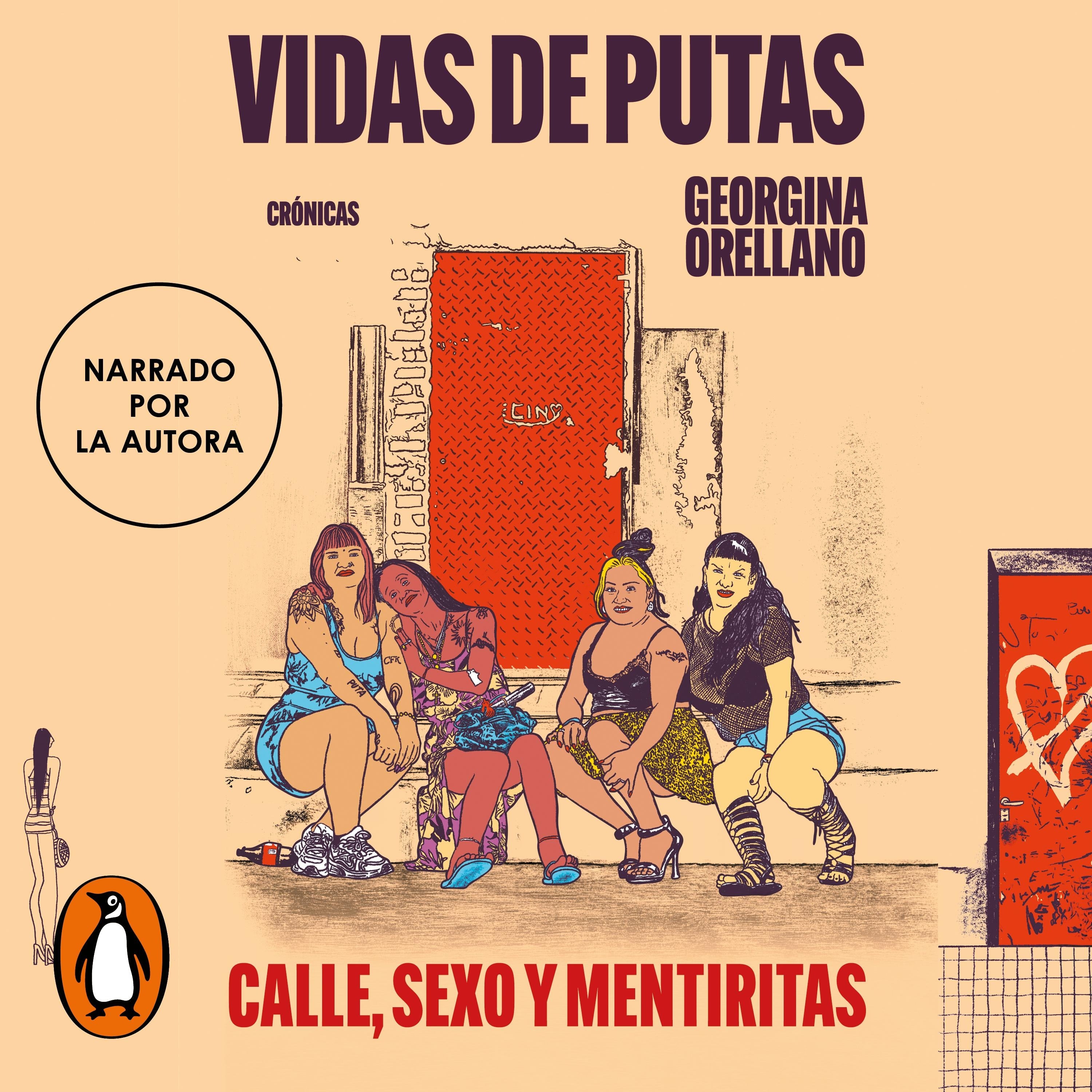 Vidas de putas. Calle, sexo y mentiritas