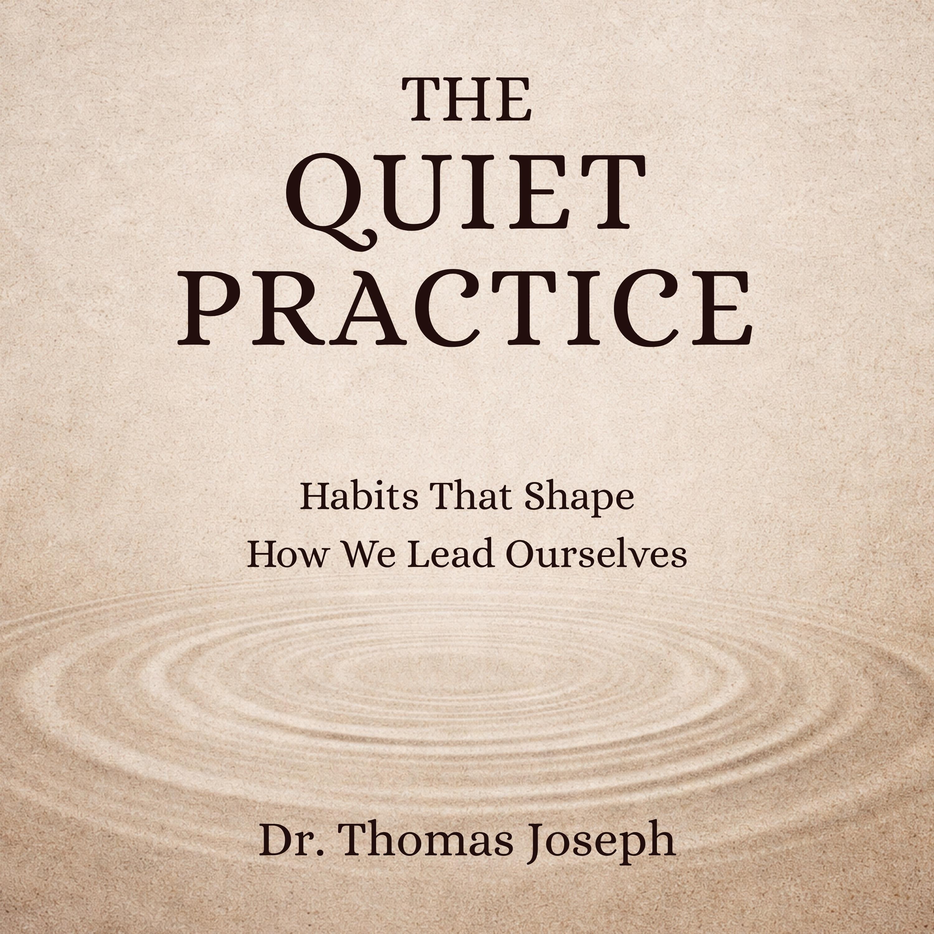 The Quiet Practice