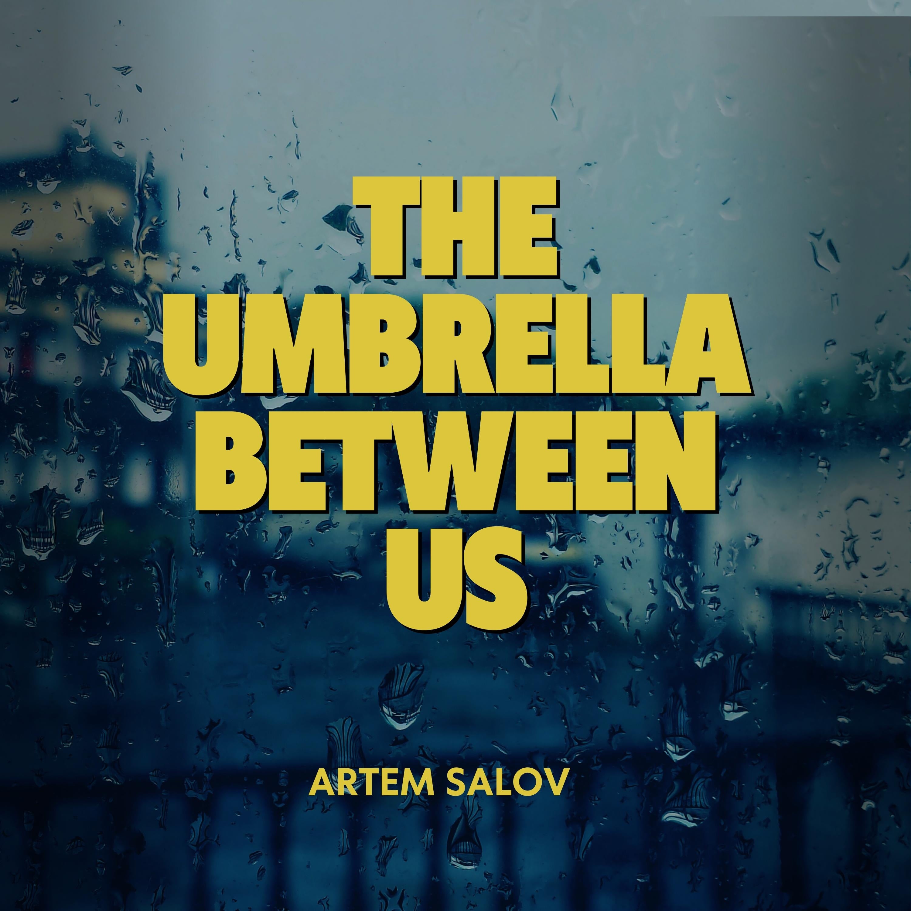 The Umbrella Between Us