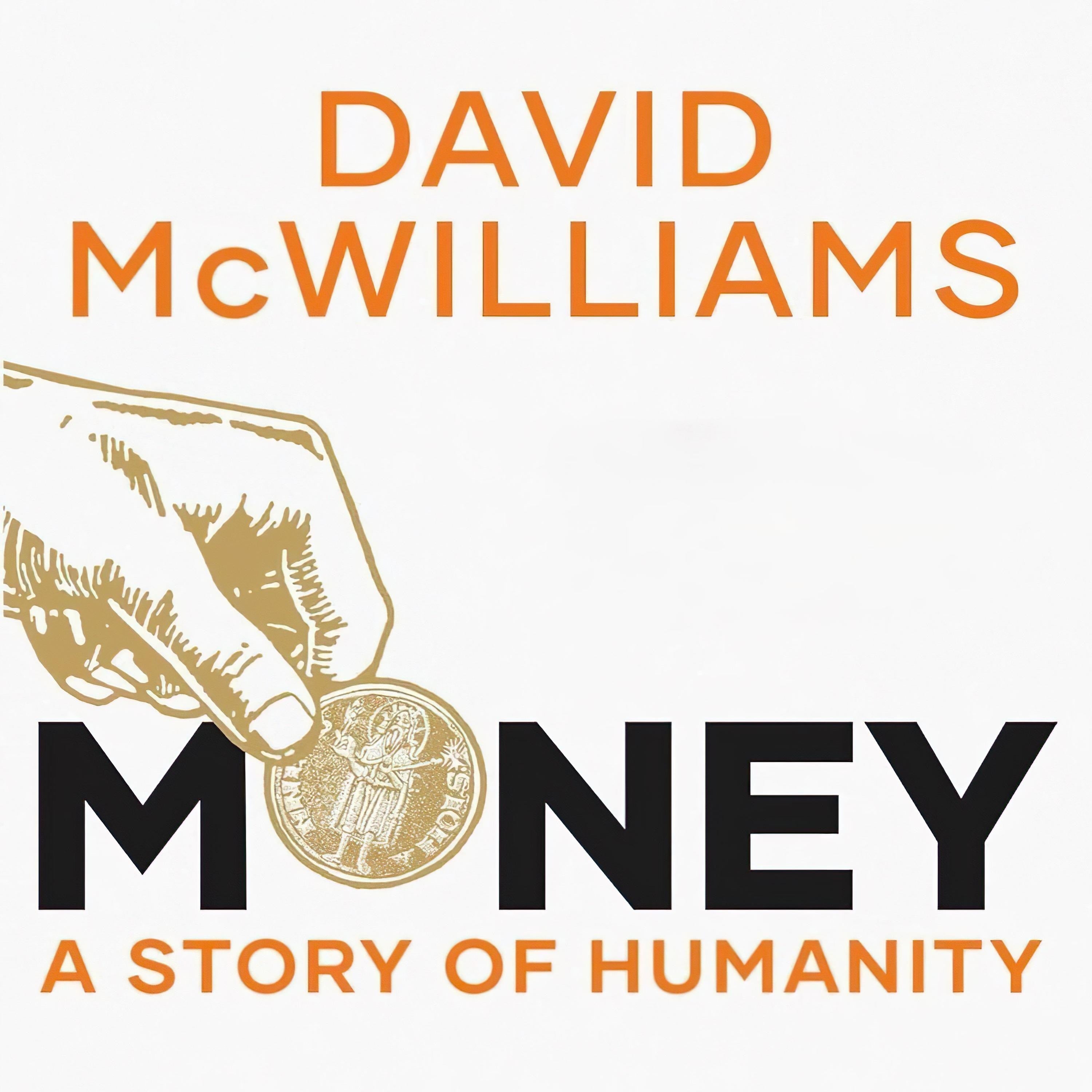 Money: A Story of Humanity - David McWilliams