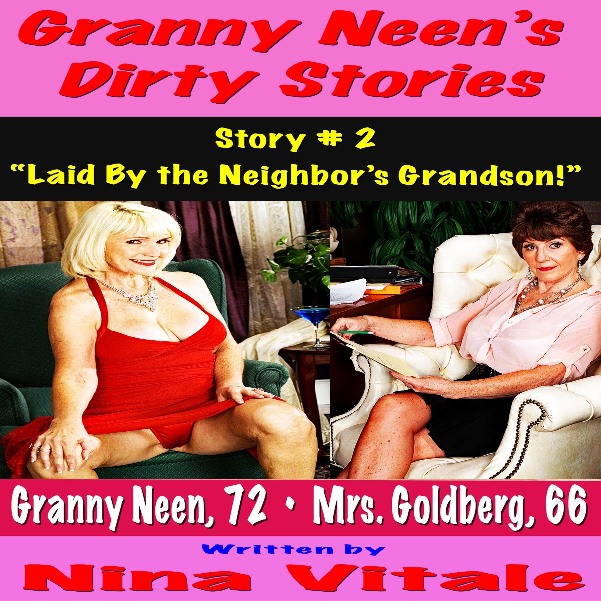 Granny Neen's Dirty Stories Story # 2