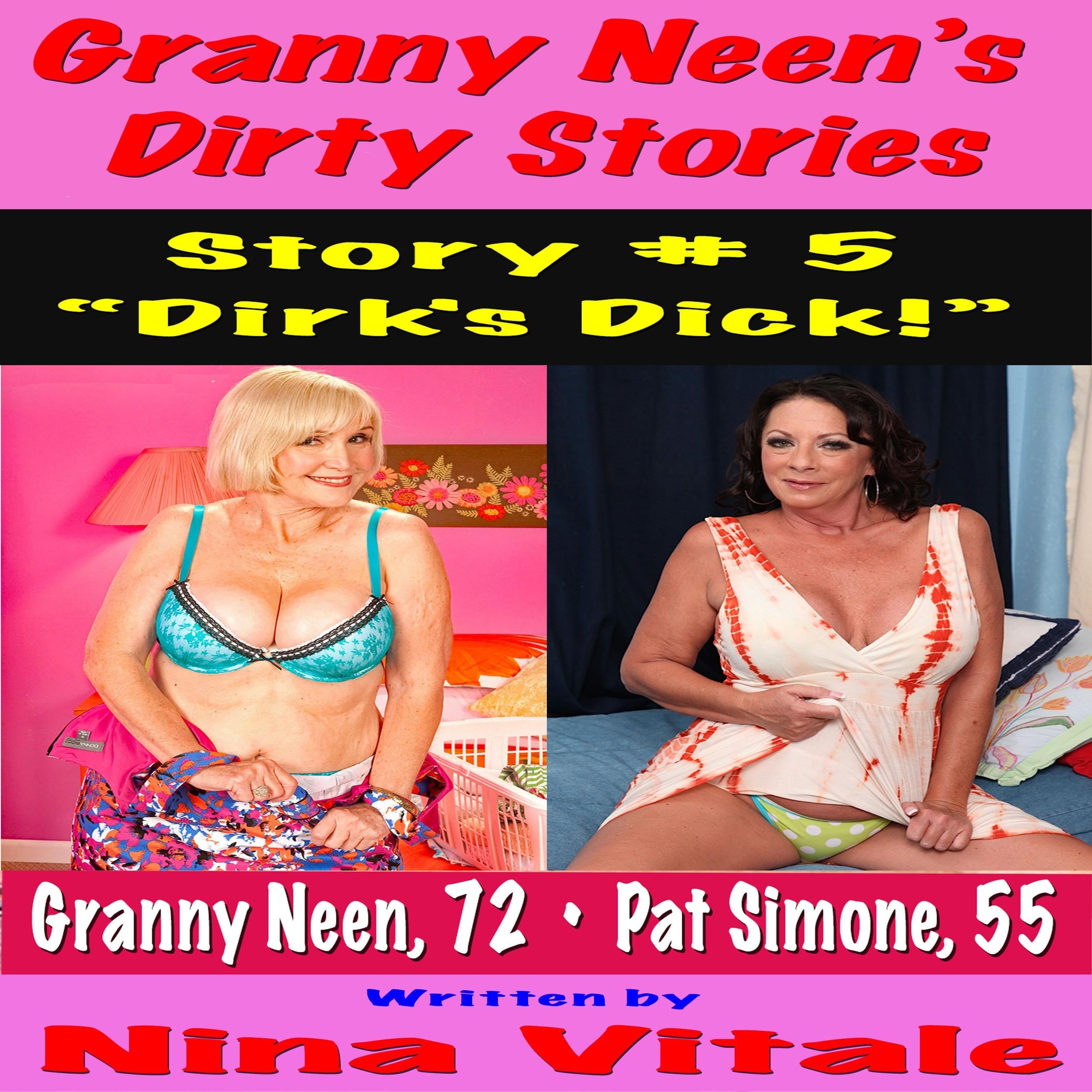 Granny Neen's Dirty Stories Story # 5