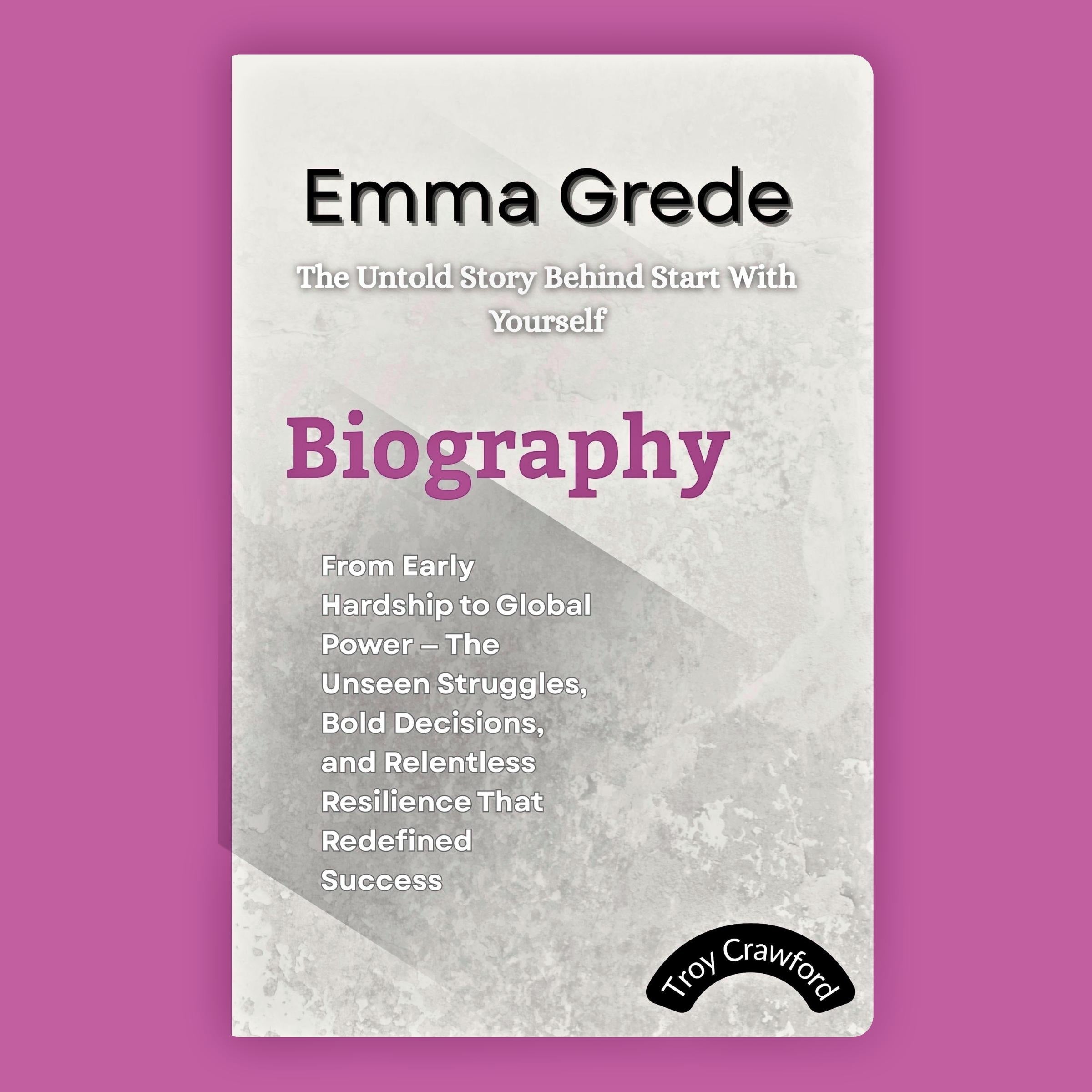 Emma Grede: The Untold Story Behind Start With Yourself