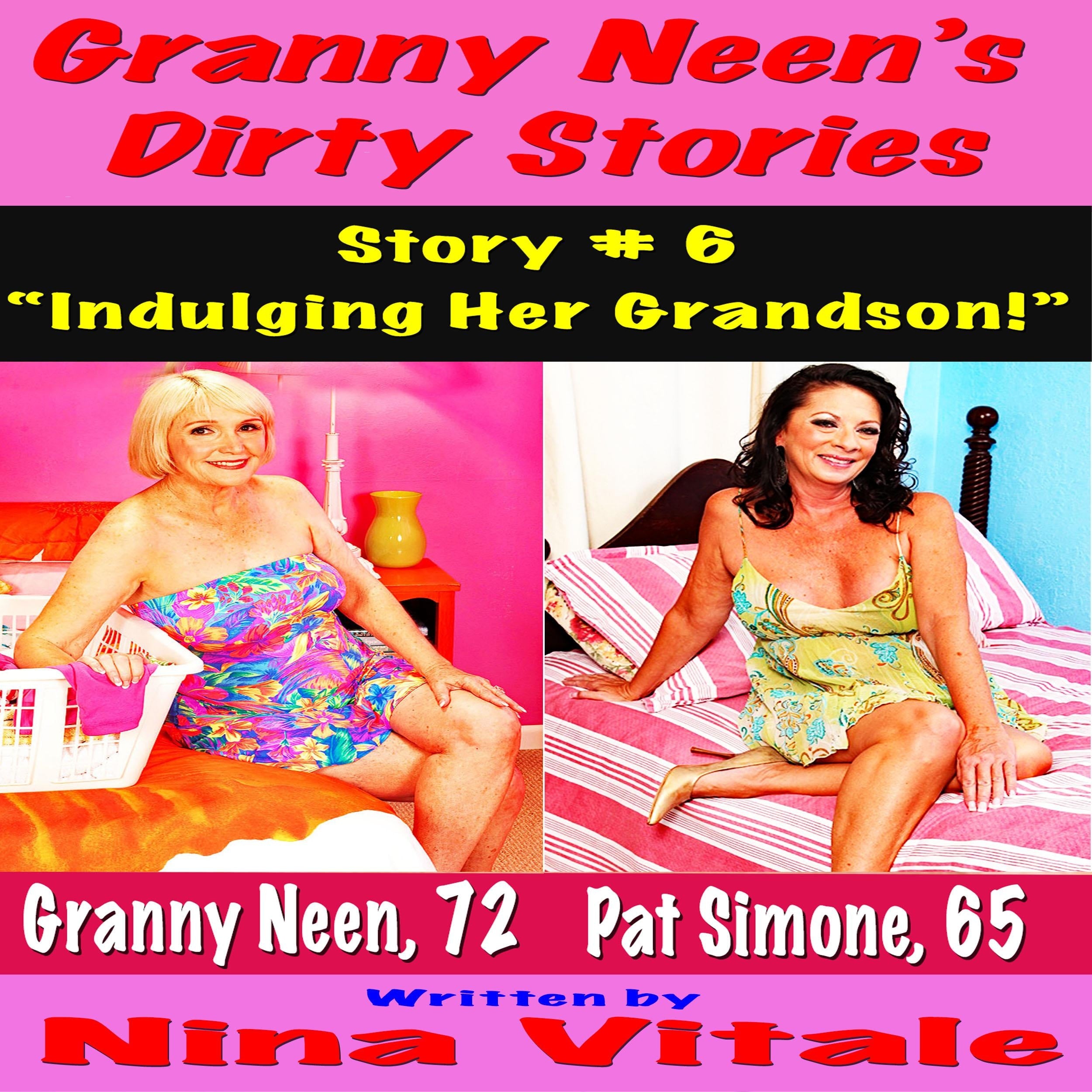 Granny Neen's Dirty Stories Story # 6