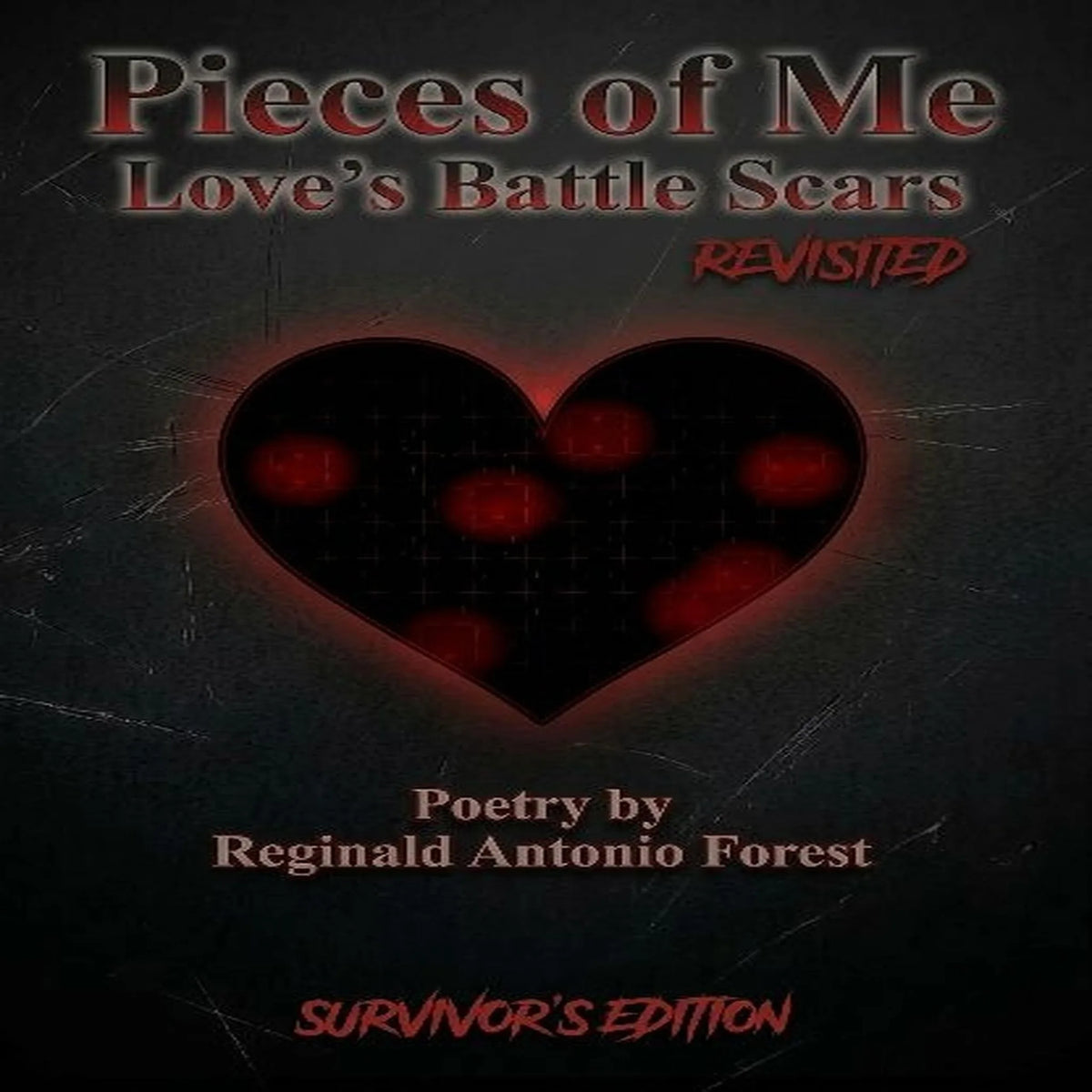 Pieces of Me: Love's Battle Scars