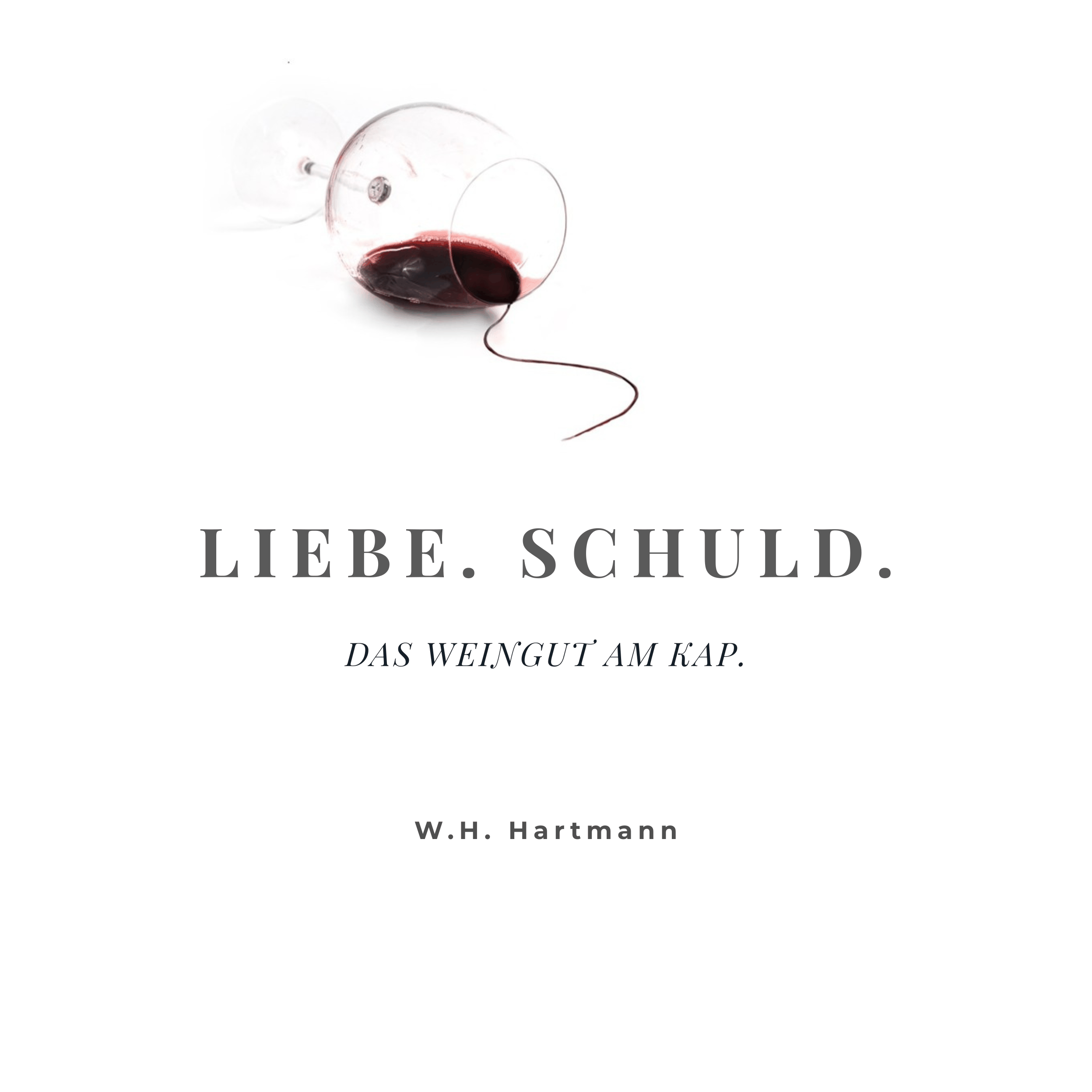 Liebe. Schuld. Das Weingut am Kap.