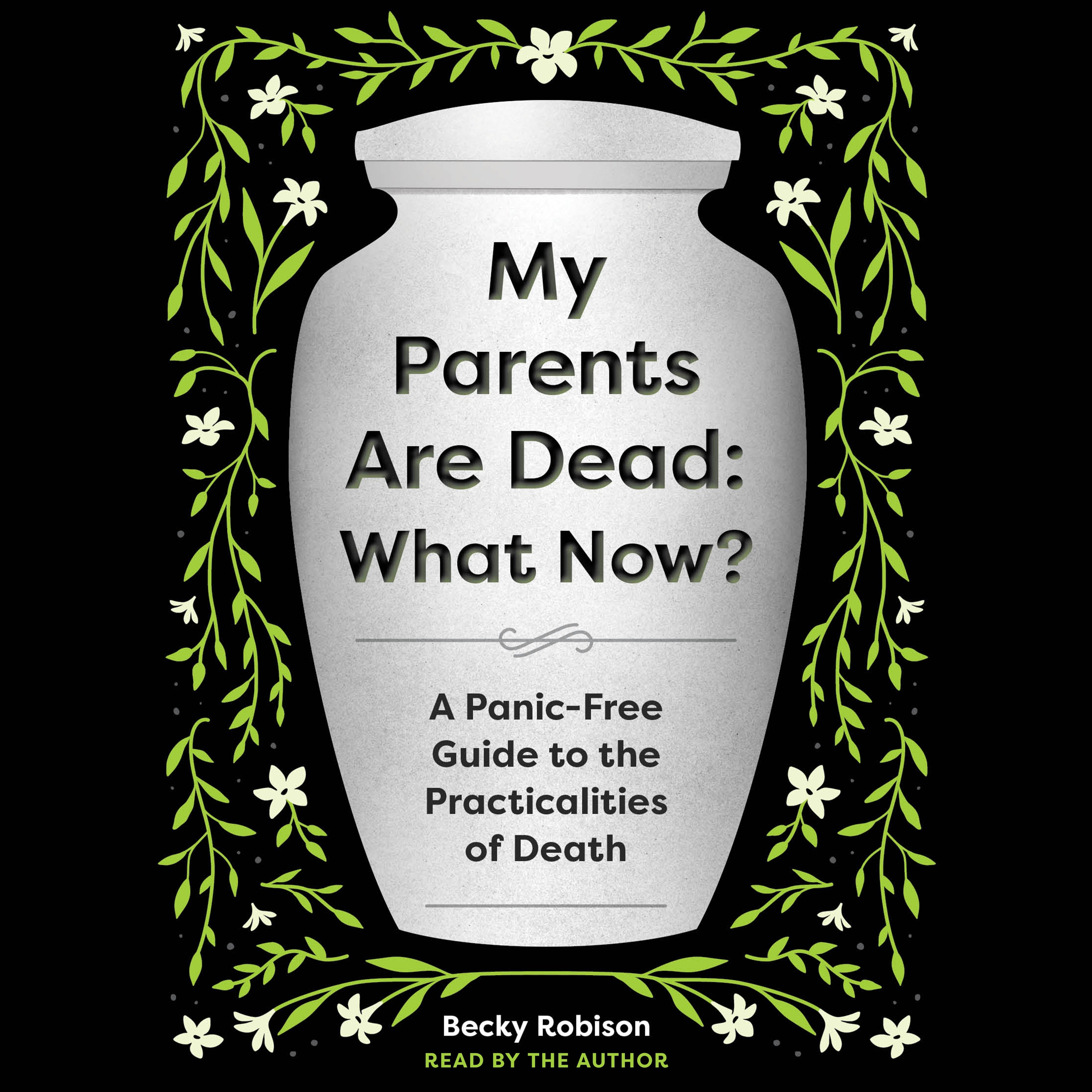 My Parents Are Dead: What Now?