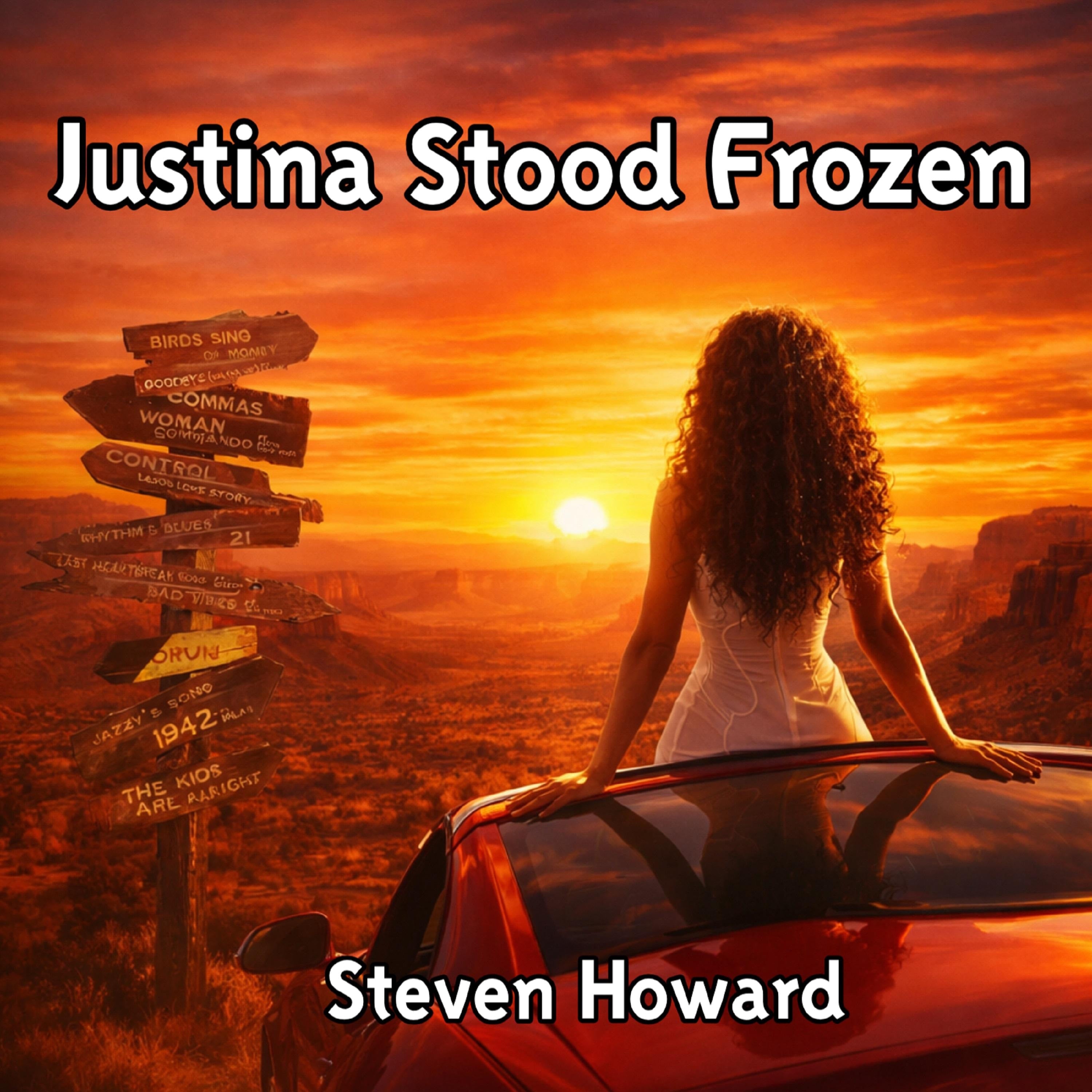 Justina Stood Frozen