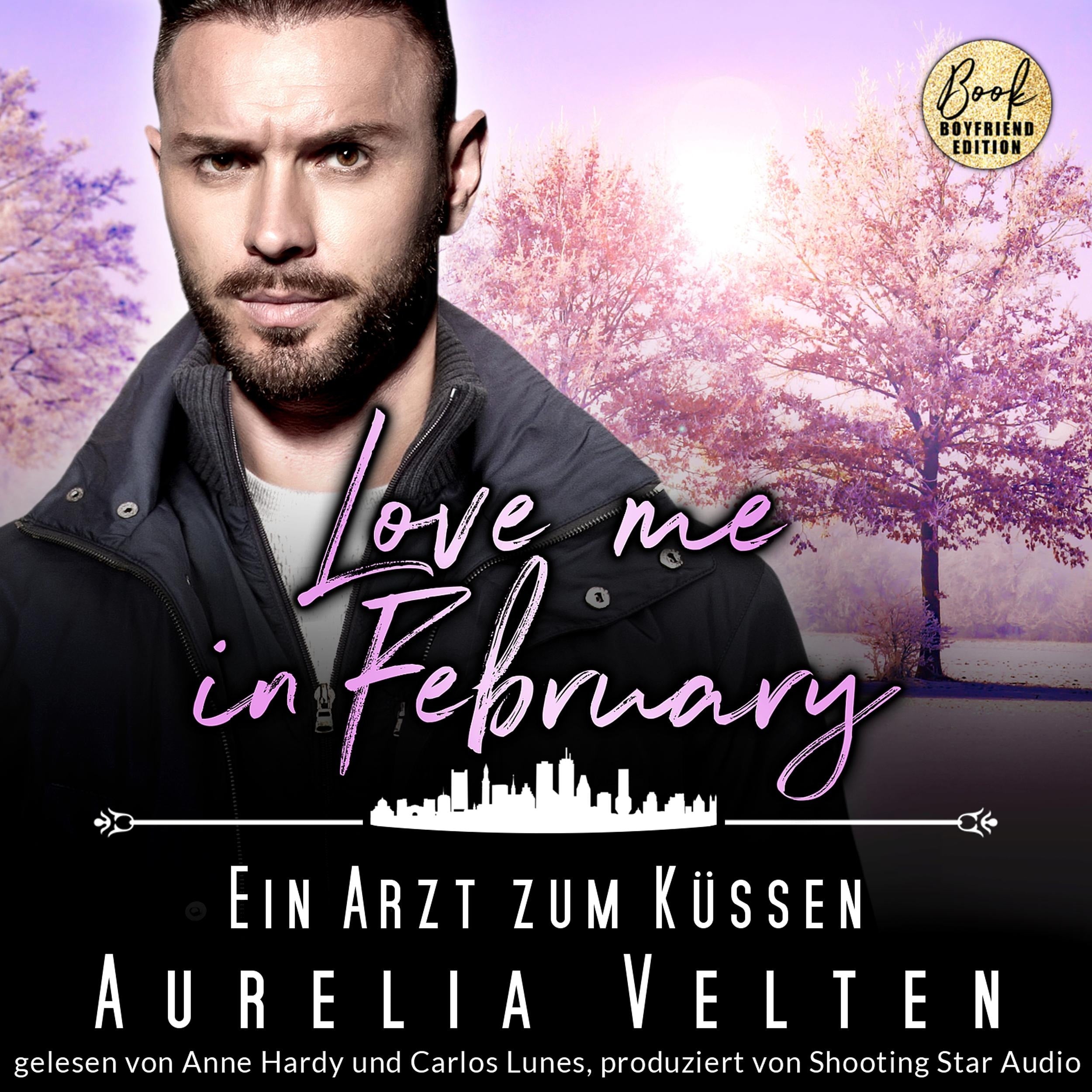 Love me in February: Ein Arzt zum Küssen - Eine Familie zum Verlieben, Band 2 (ungekürzt)