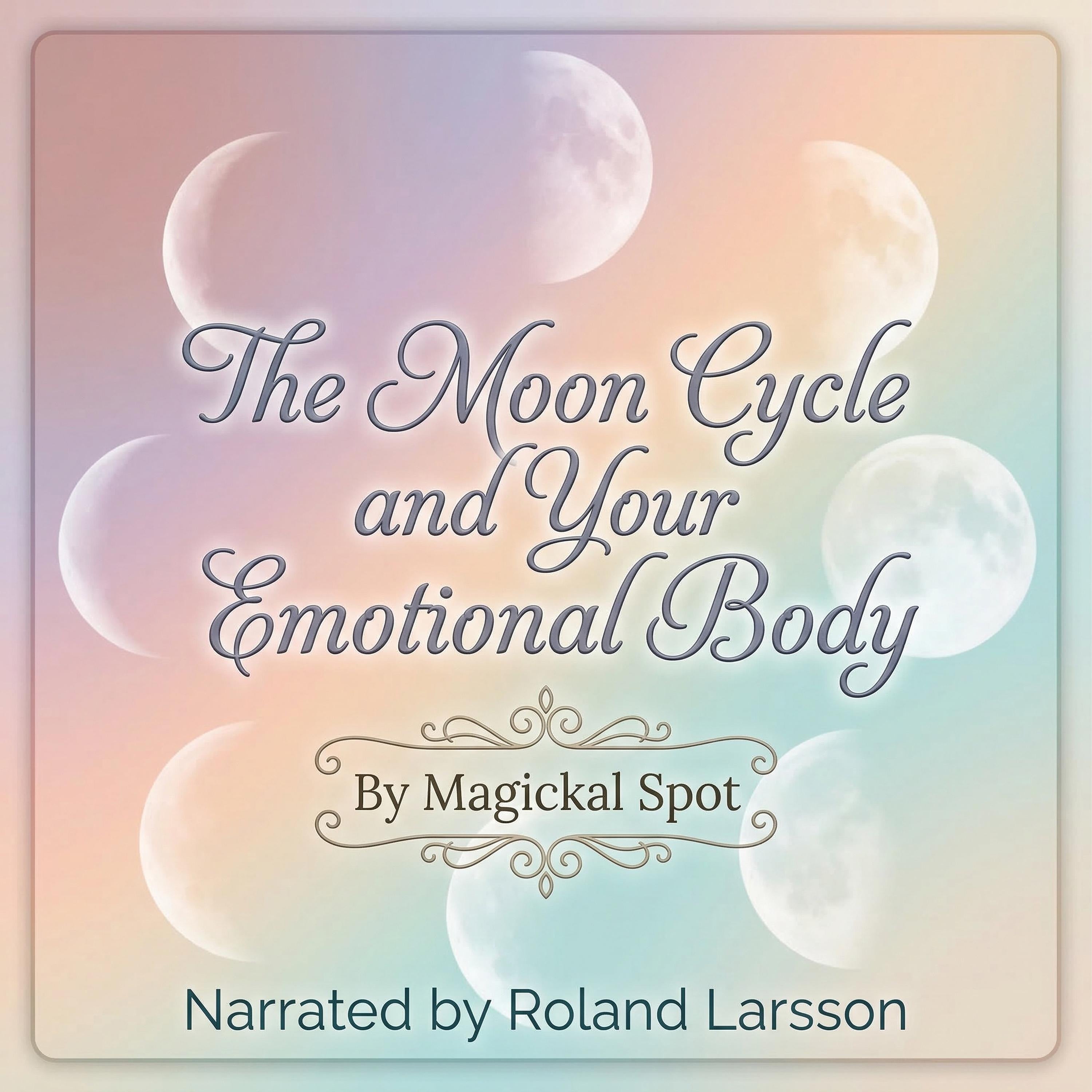 The Moon Cycle and Your Emotional Body