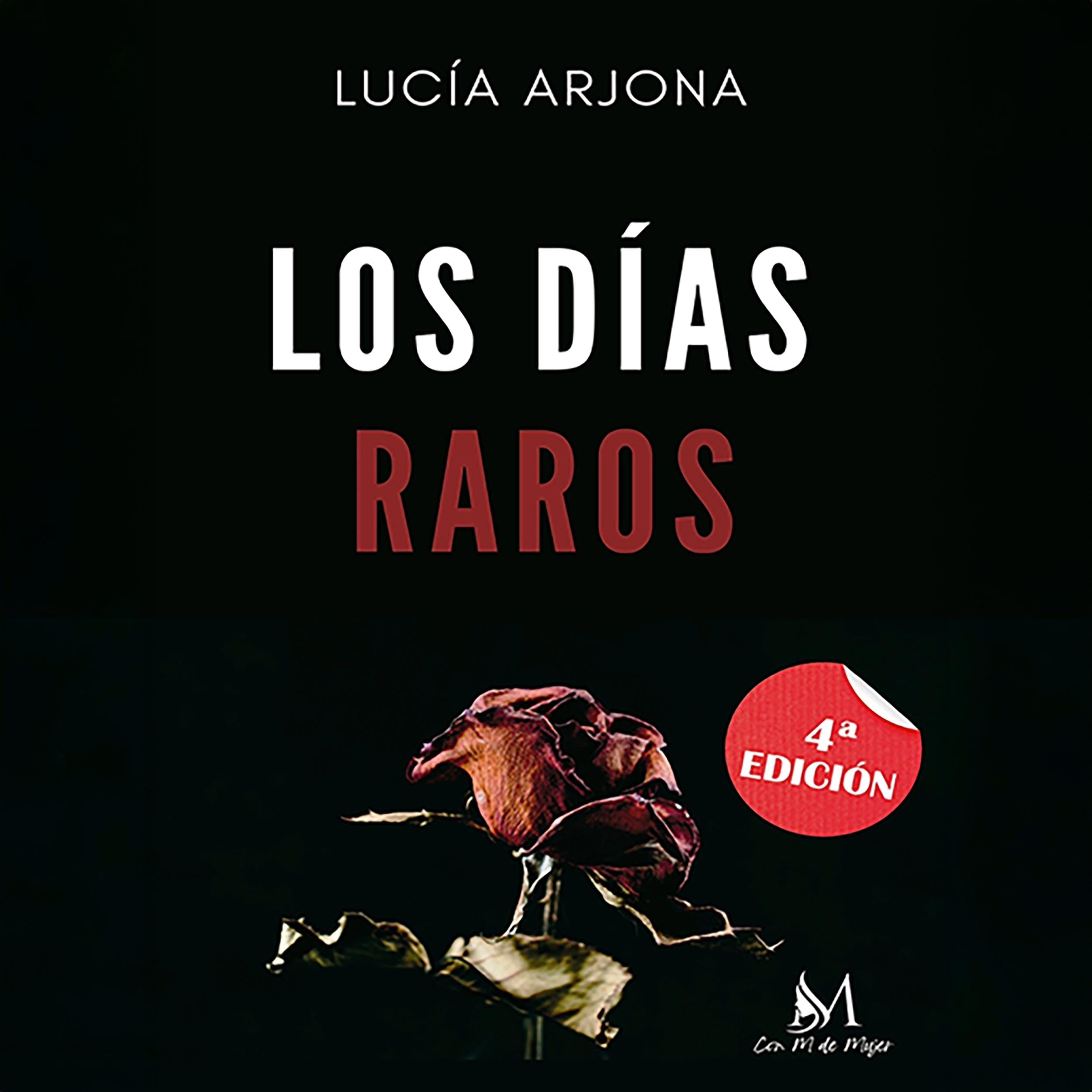 Los días raros (Completo)