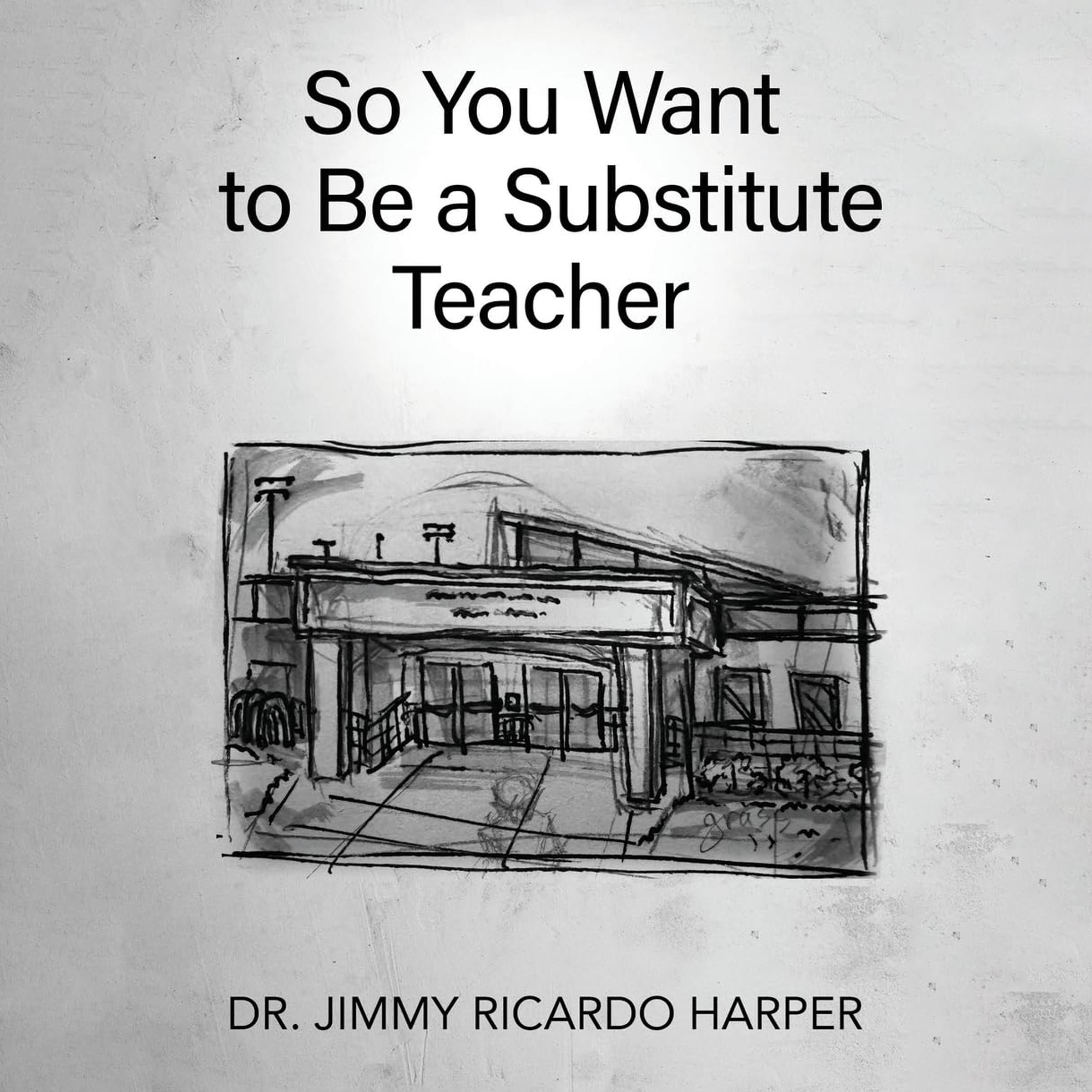 So You Want to Be a Substitute Teacher