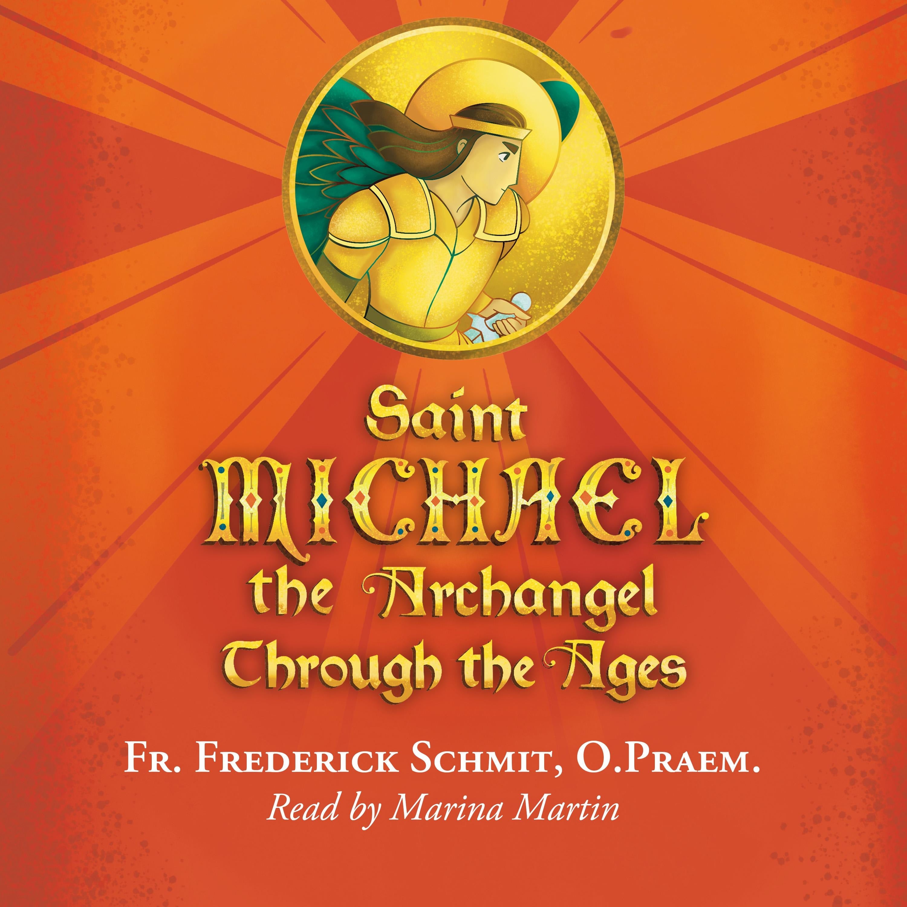 Saint Michael the Archangel Through the Ages
