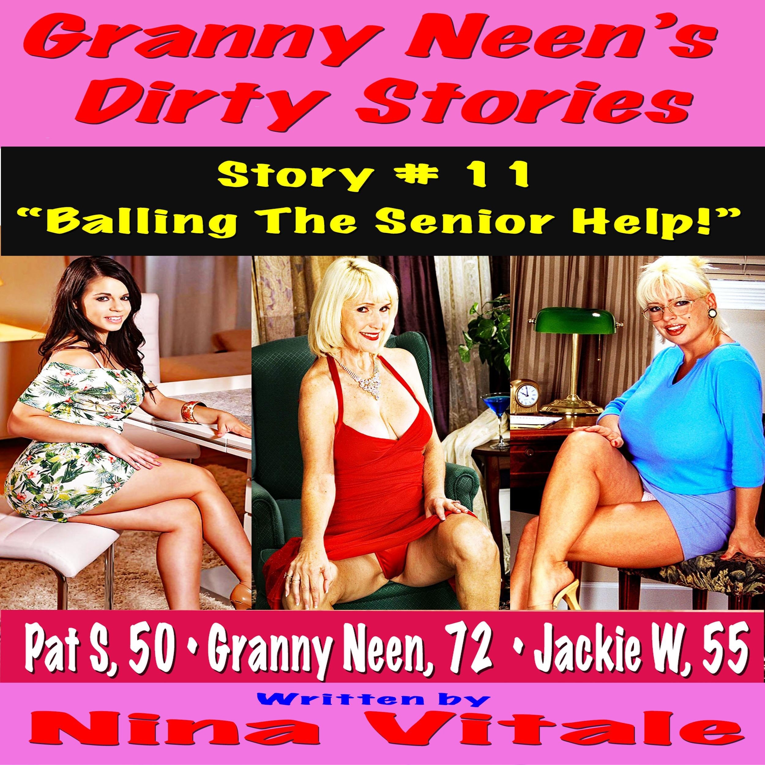 Granny Neen's Dirty Stories Story # 11