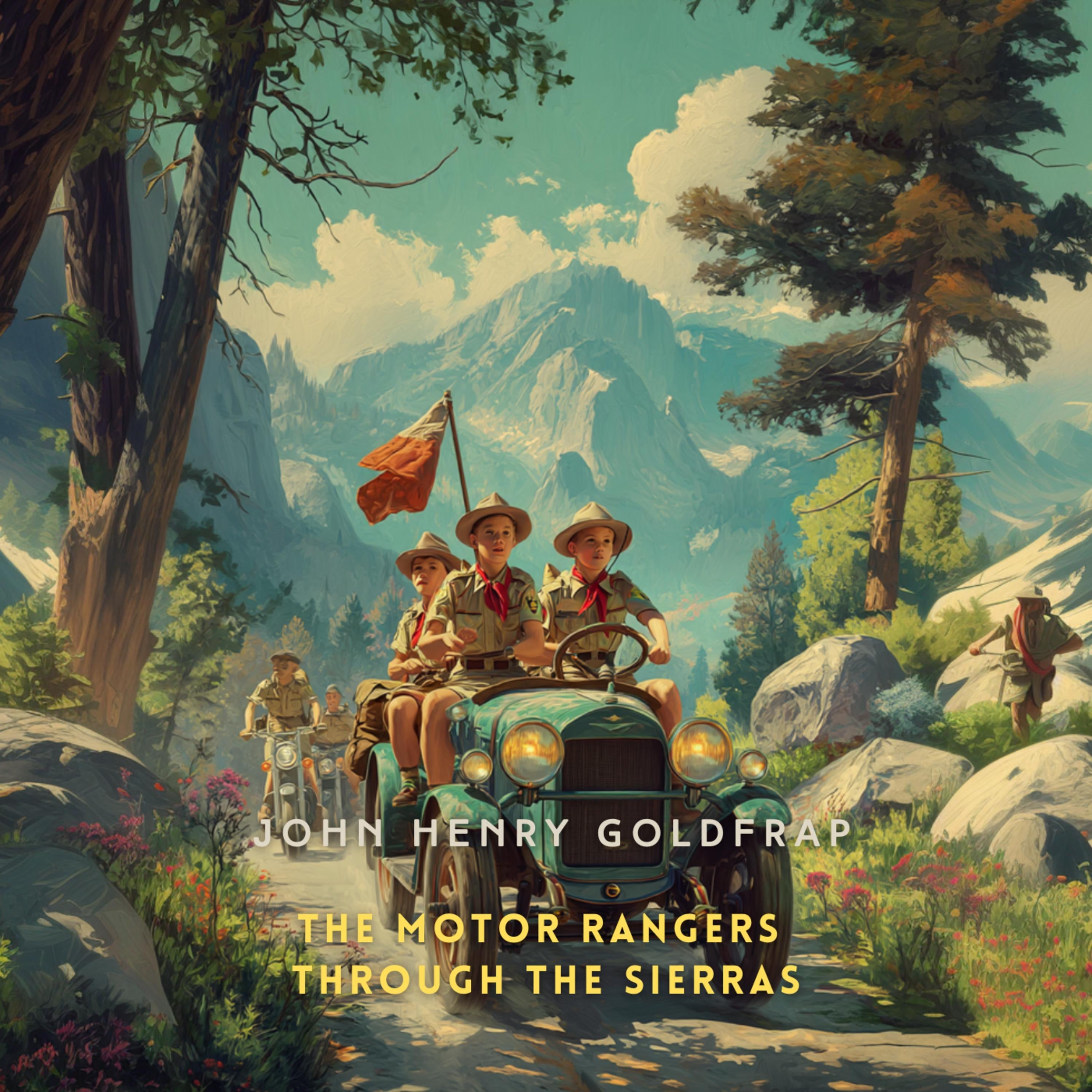 The Motor Rangers Through the Sierras