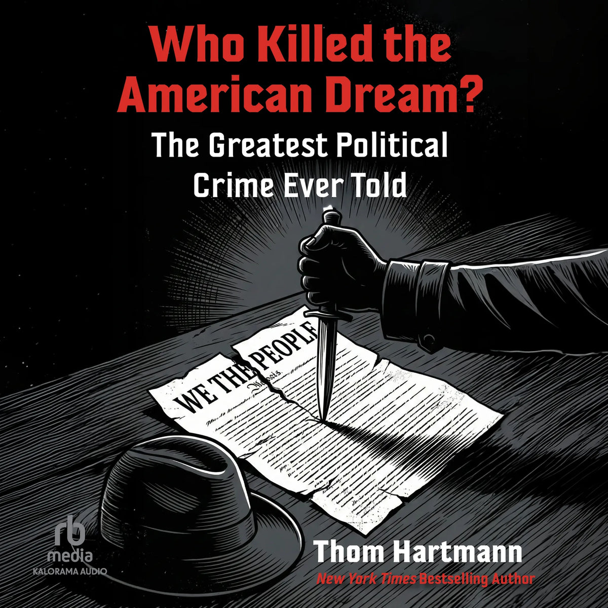 Who Killed the American Dream?